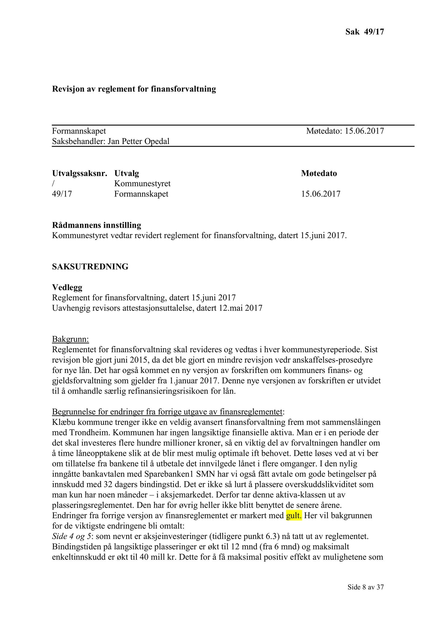 Klæbu Kommune, TRKO/KK/02-FS/L010: Formannsskapet - Møtedokumenter, 2017, s. 1436