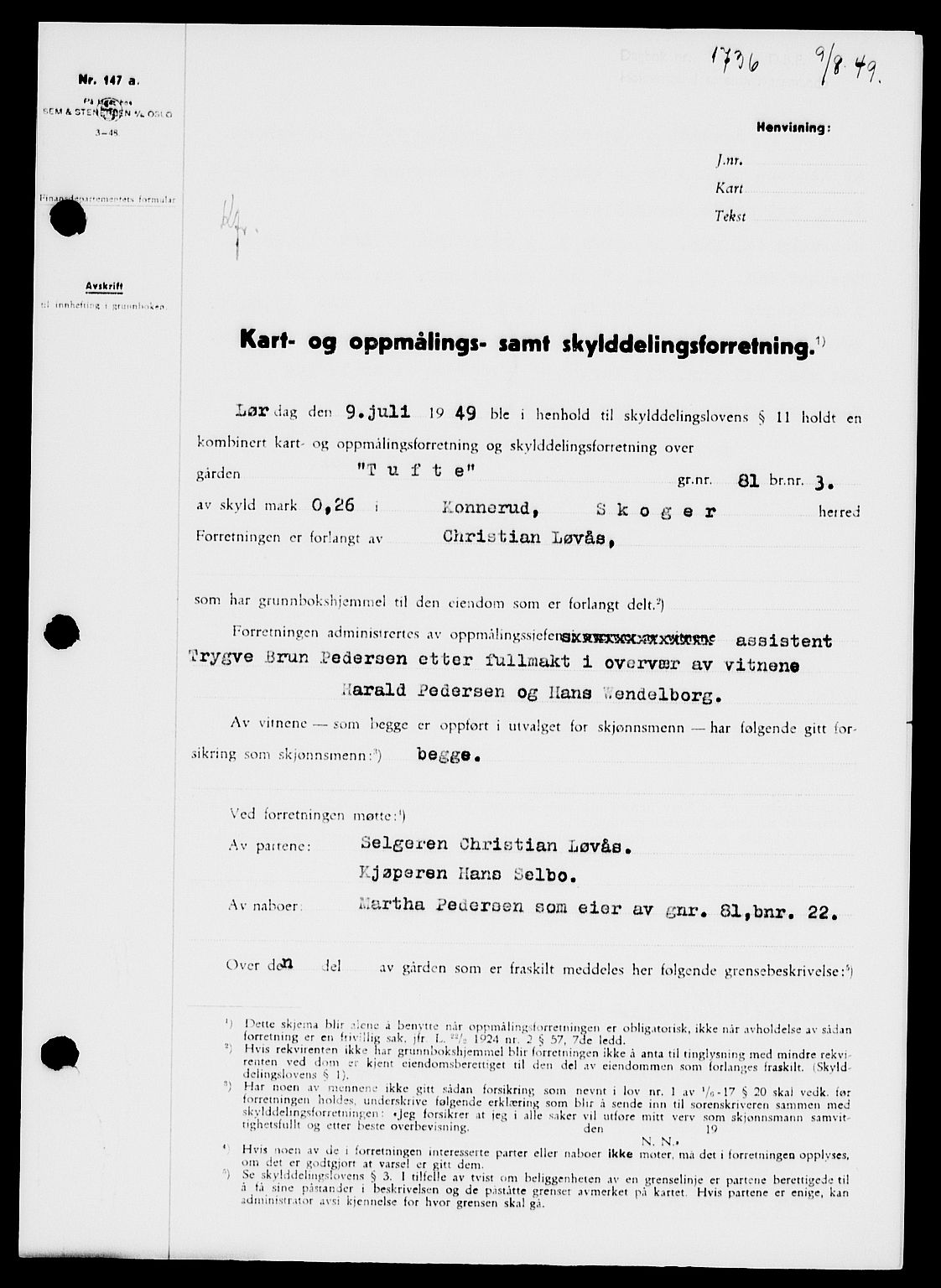 Holmestrand sorenskriveri, SAKO/A-67/G/Ga/Gaa/L0067: Pantebok nr. A-67, 1949-1949, Dagboknr: 1736/1949