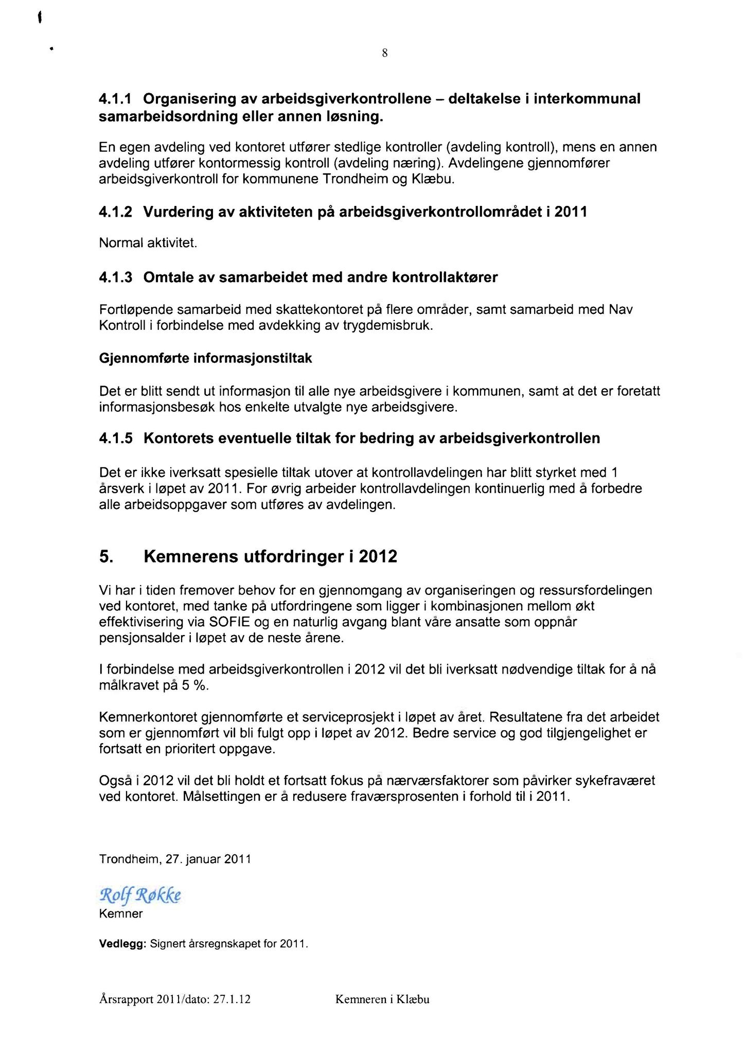 Klæbu Kommune, TRKO/KK/02-FS/L005: Formannsskapet - Møtedokumenter, 2012, s. 1190