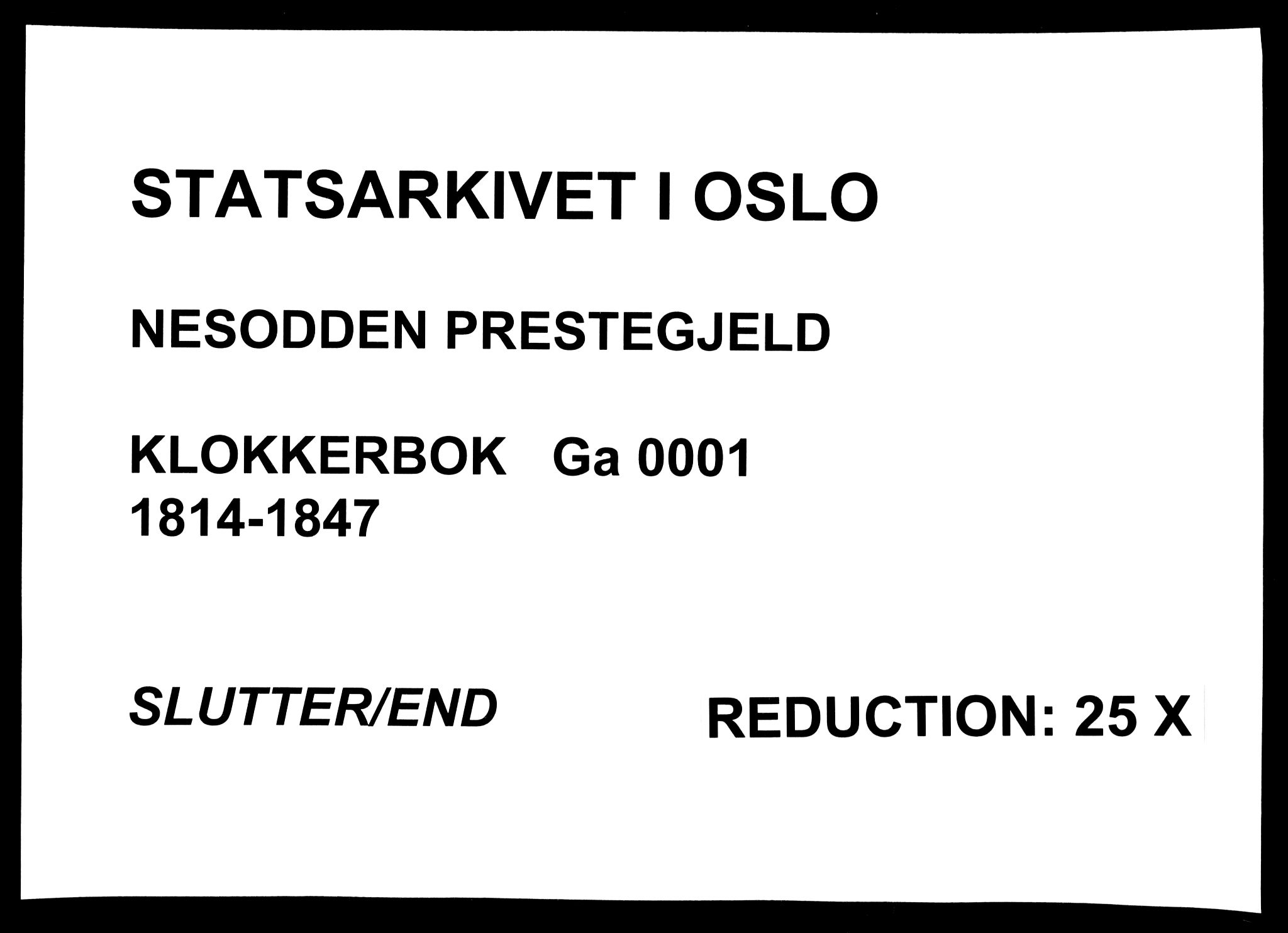 Nesodden prestekontor Kirkebøker, SAO/A-10013/G/Ga/L0001: Klokkerbok nr. I 1, 1814-1847