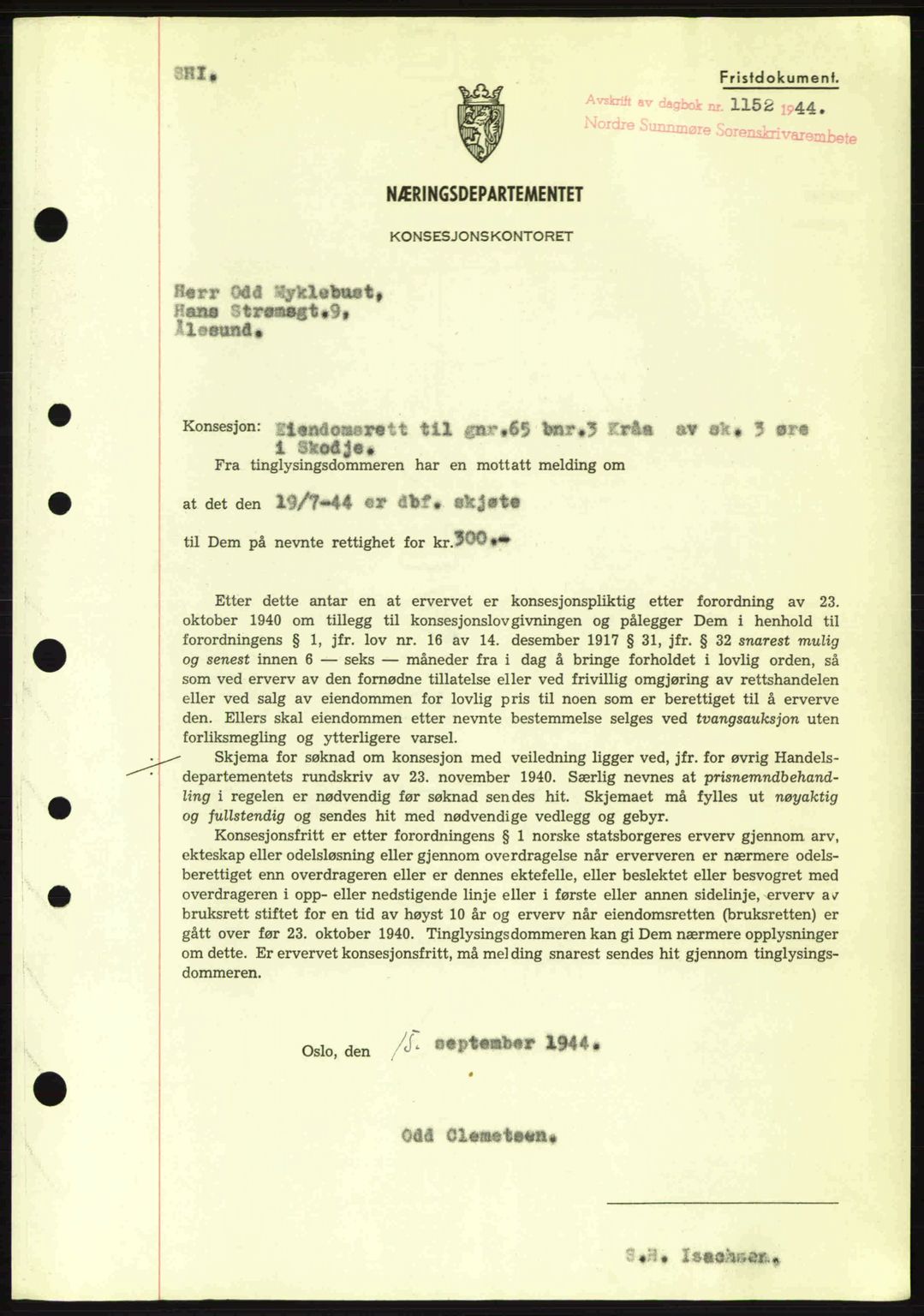 Nordre Sunnmøre sorenskriveri, AV/SAT-A-0006/1/2/2C/2Ca: Pantebok nr. B6-14 a, 1942-1945, Dagboknr: 1152/1944