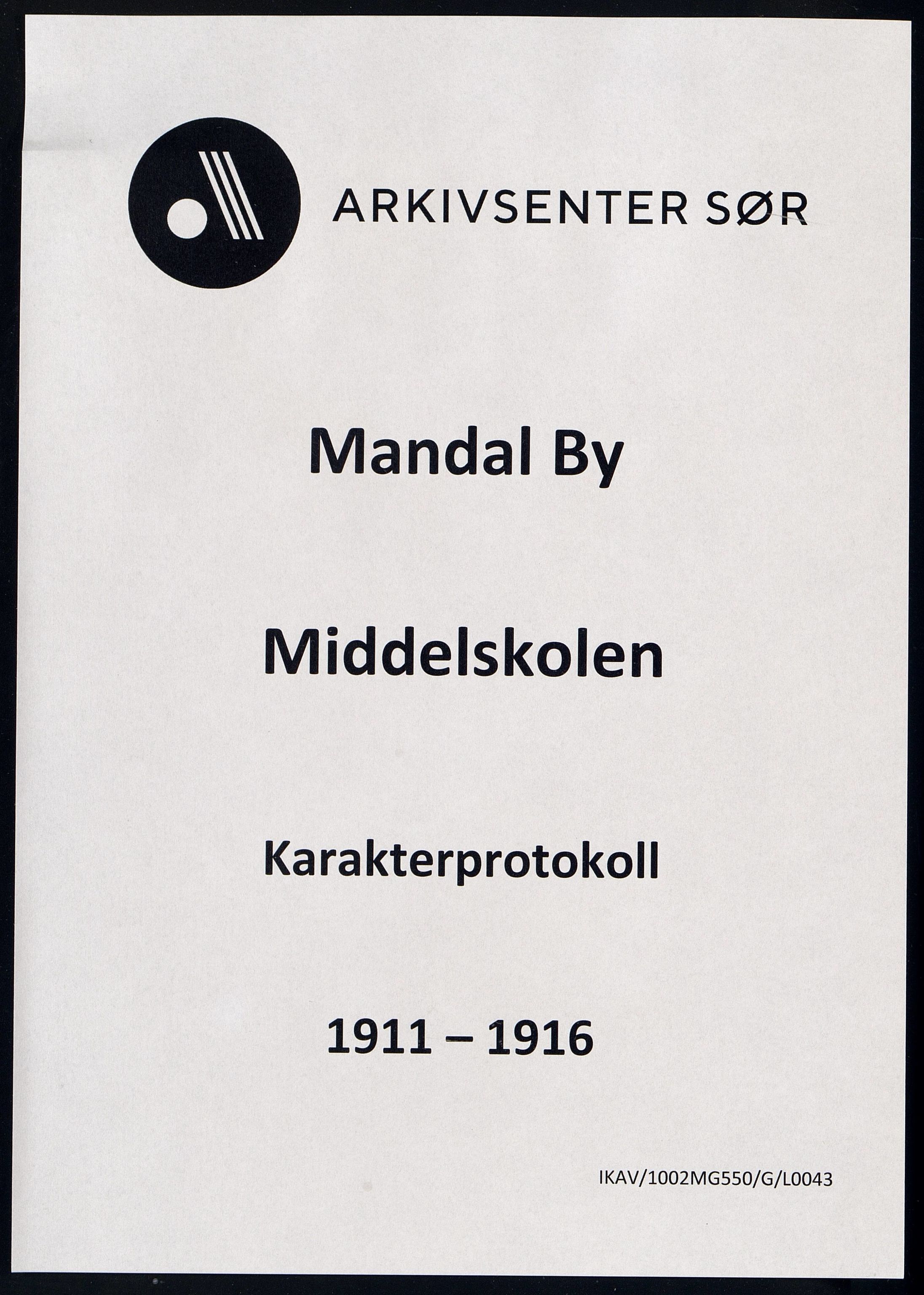 Mandal By - Borgerskolen/Middelskolen/Høiere Allmenskole, ARKSOR/1002MG550/G/L0043: Karakterprotokoll (d), 1911-1916