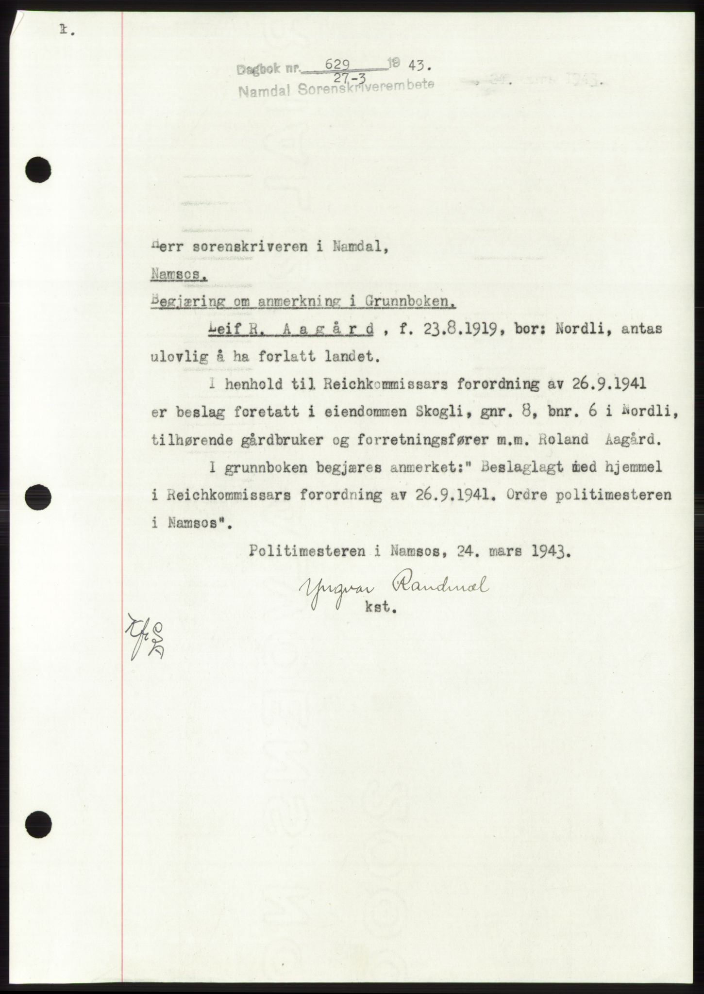 Namdal sorenskriveri, SAT/A-4133/1/2/2C: Pantebok nr. -, 1942-1943, Dagboknr: 629/1943