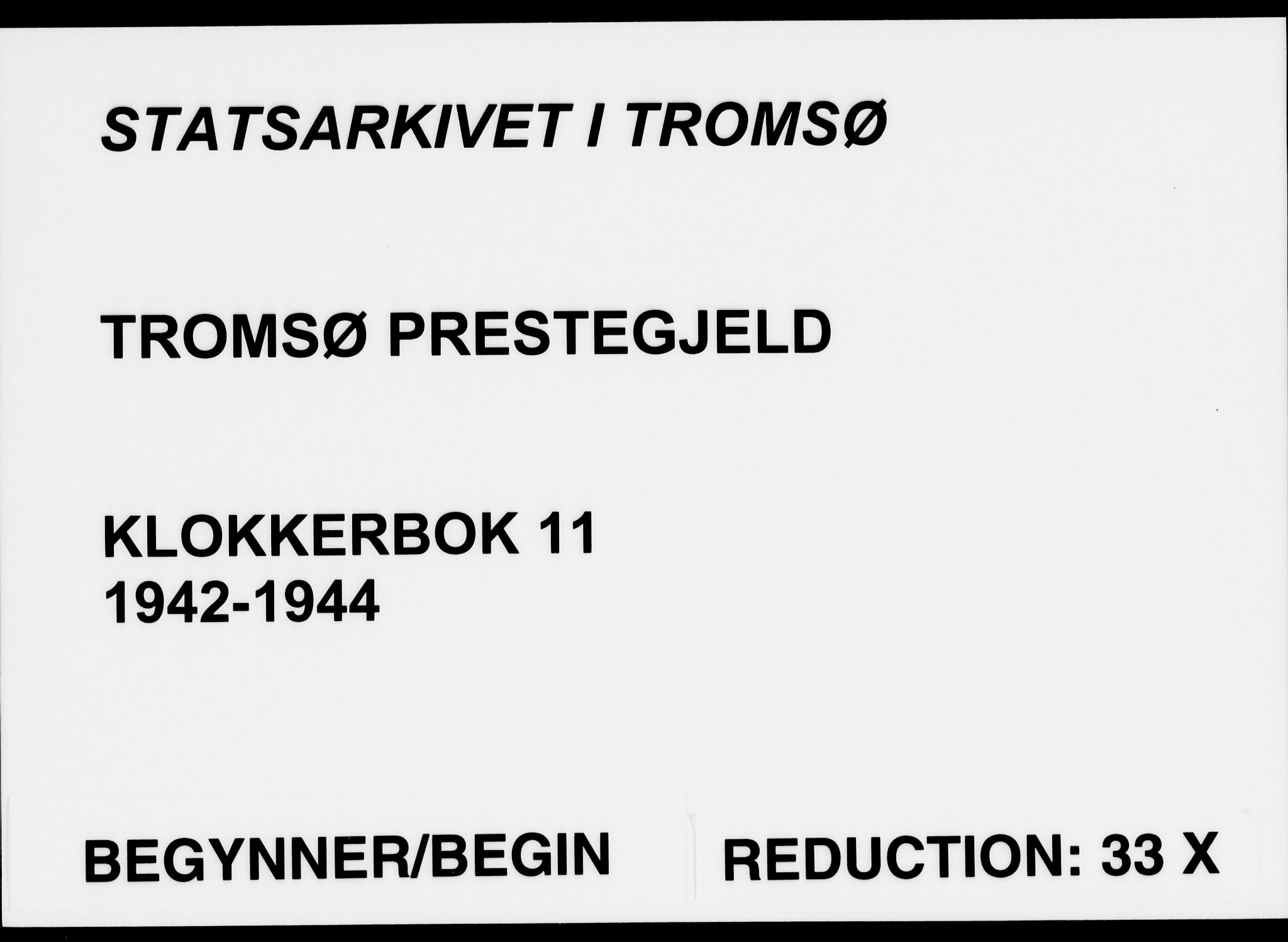 Tromsø sokneprestkontor/stiftsprosti/domprosti, AV/SATØ-S-1343/G/Gb/L0011klokker: Klokkerbok nr. 11, 1942-1944