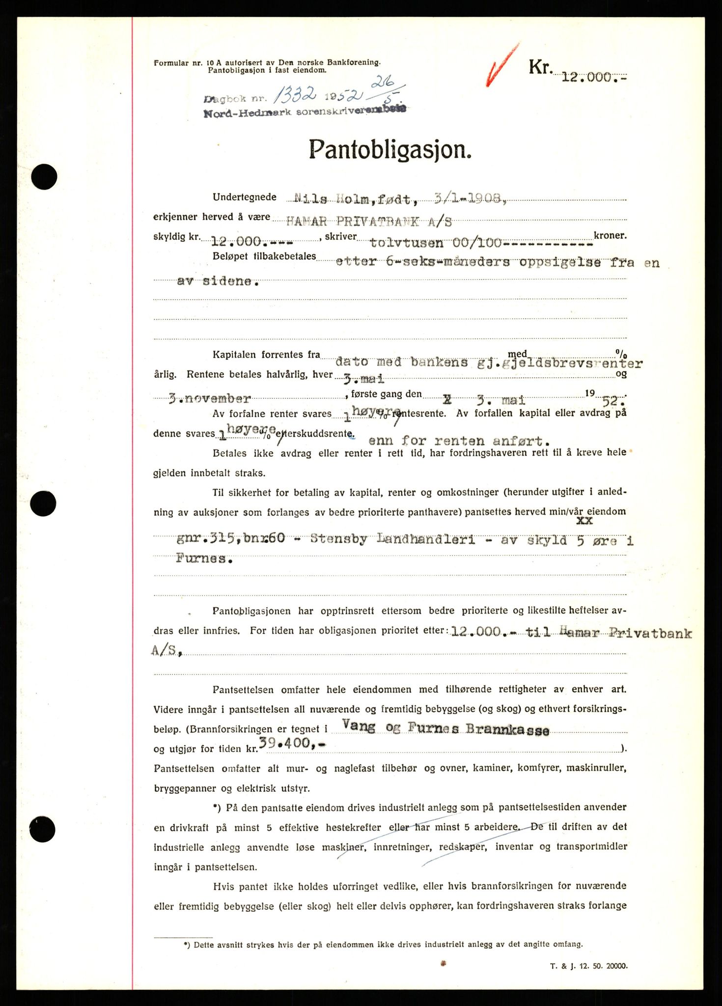 Nord-Hedmark sorenskriveri, SAH/TING-012/H/Hb/Hbf/L0025: Pantebok nr. B25, 1952-1952, Dagboknr: 1332/1952
