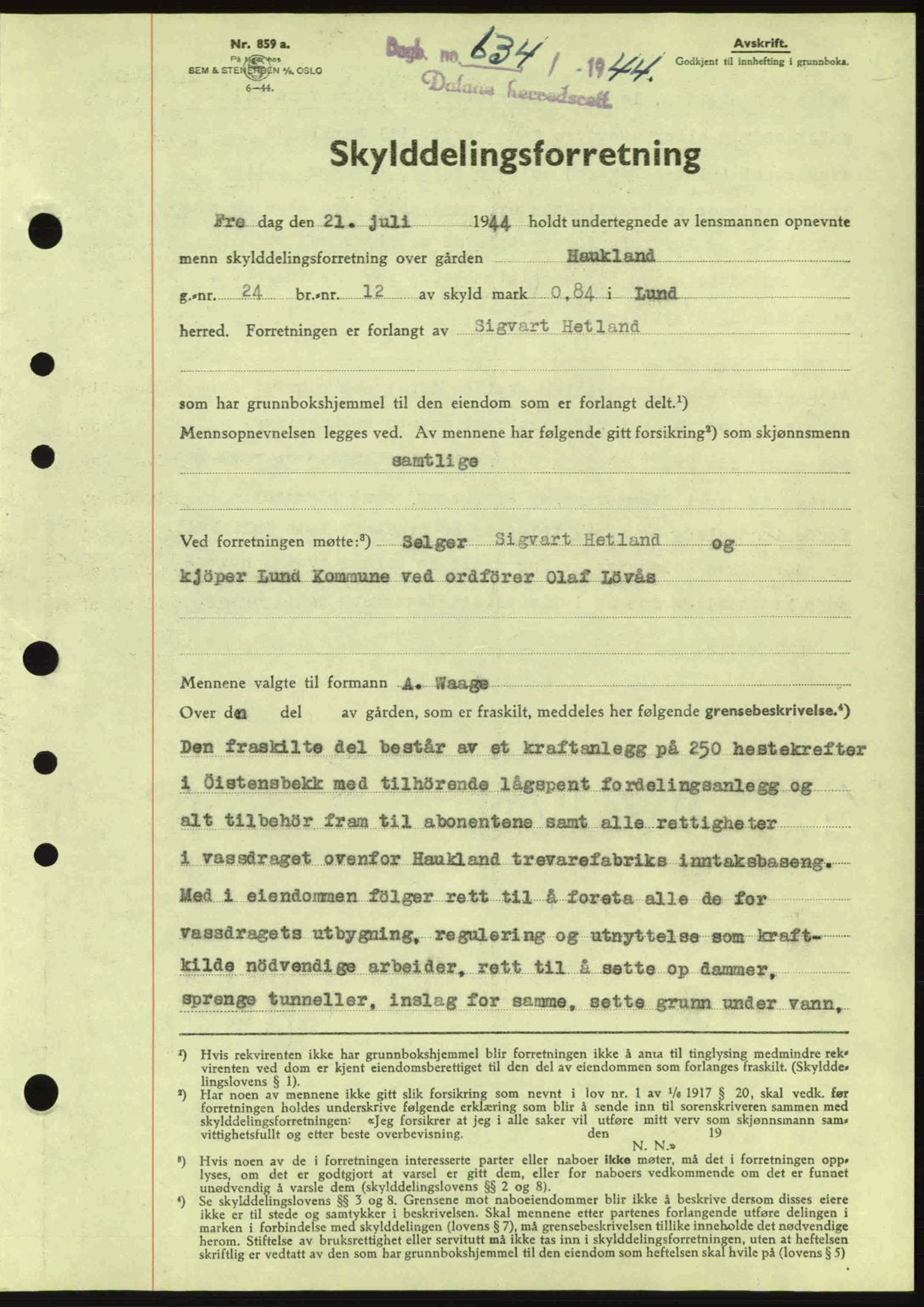 Dalane sorenskriveri, SAST/A-100309/02/G/Gb/L0047: Pantebok nr. A8 I, 1944-1945, Dagboknr: 634/1944