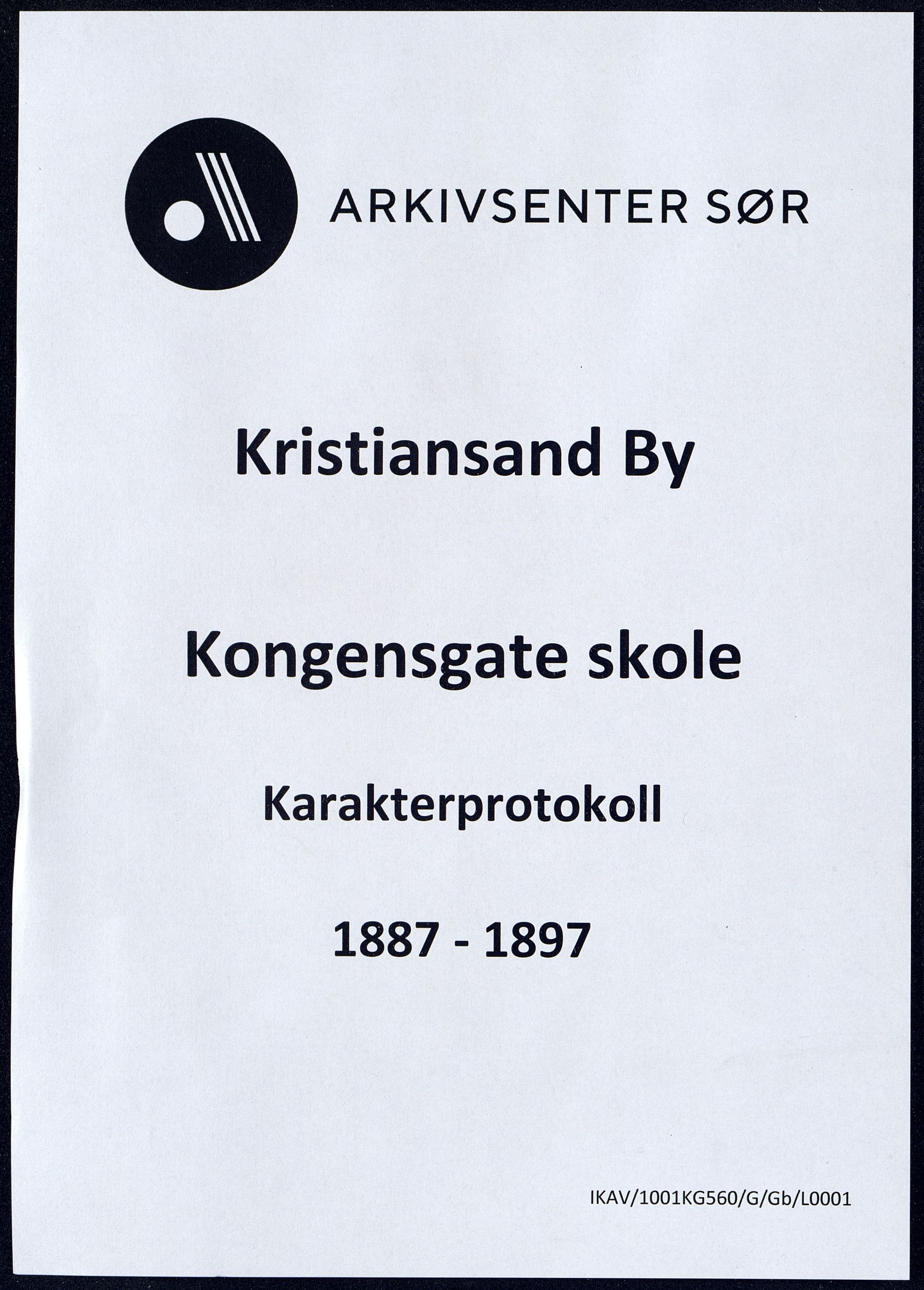 Kristiansand By - Kongensgate Skole, IKAV/1001KG560/G/Gb/L0001/0004: Karakterprotokoller / Karakterprotokoll, 1887-1897