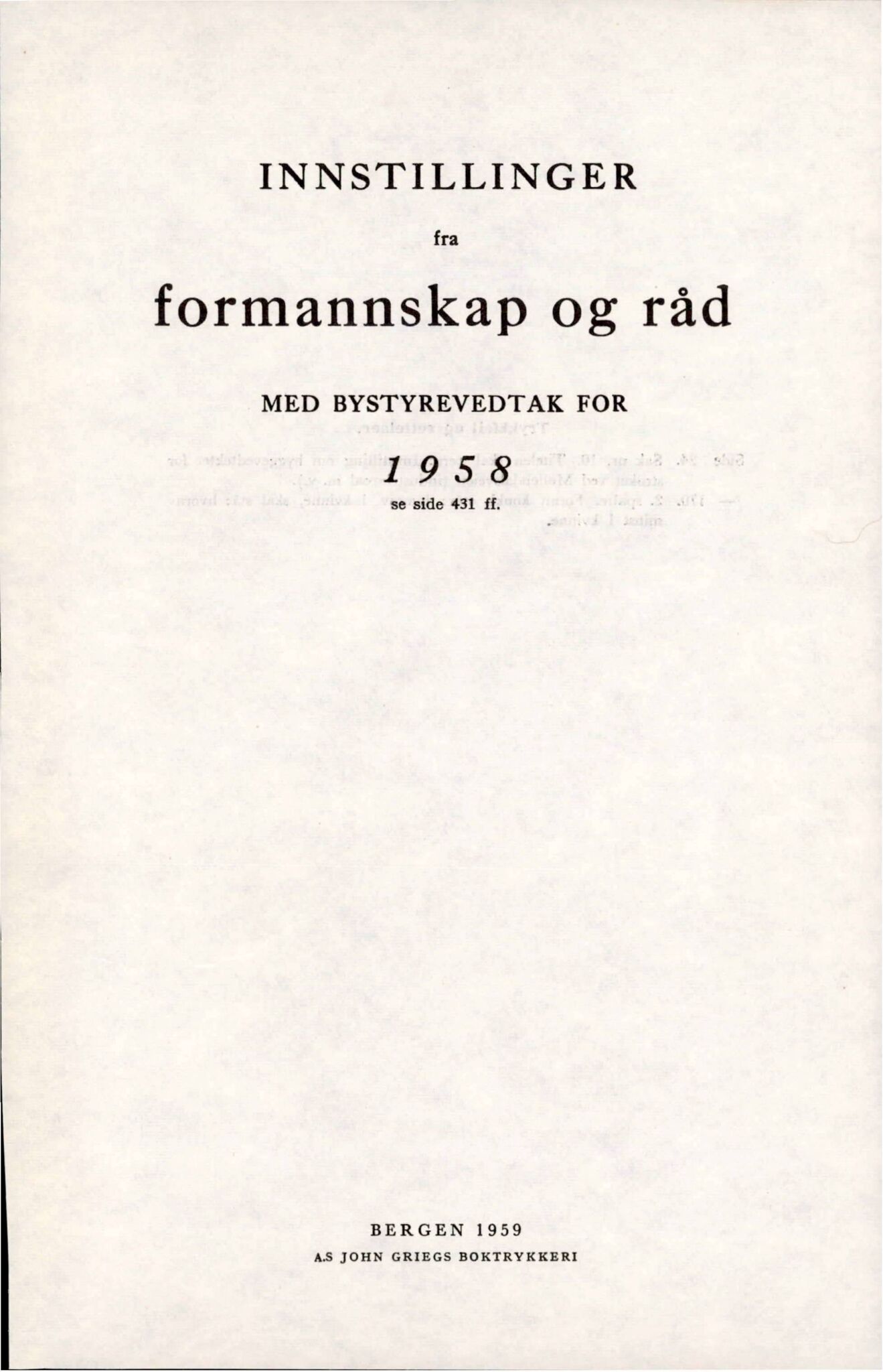 Bergen kommune. Formannskapet, BBA/A-0003/Ad/L0176: Bergens Kommuneforhandlinger, bind I, 1958