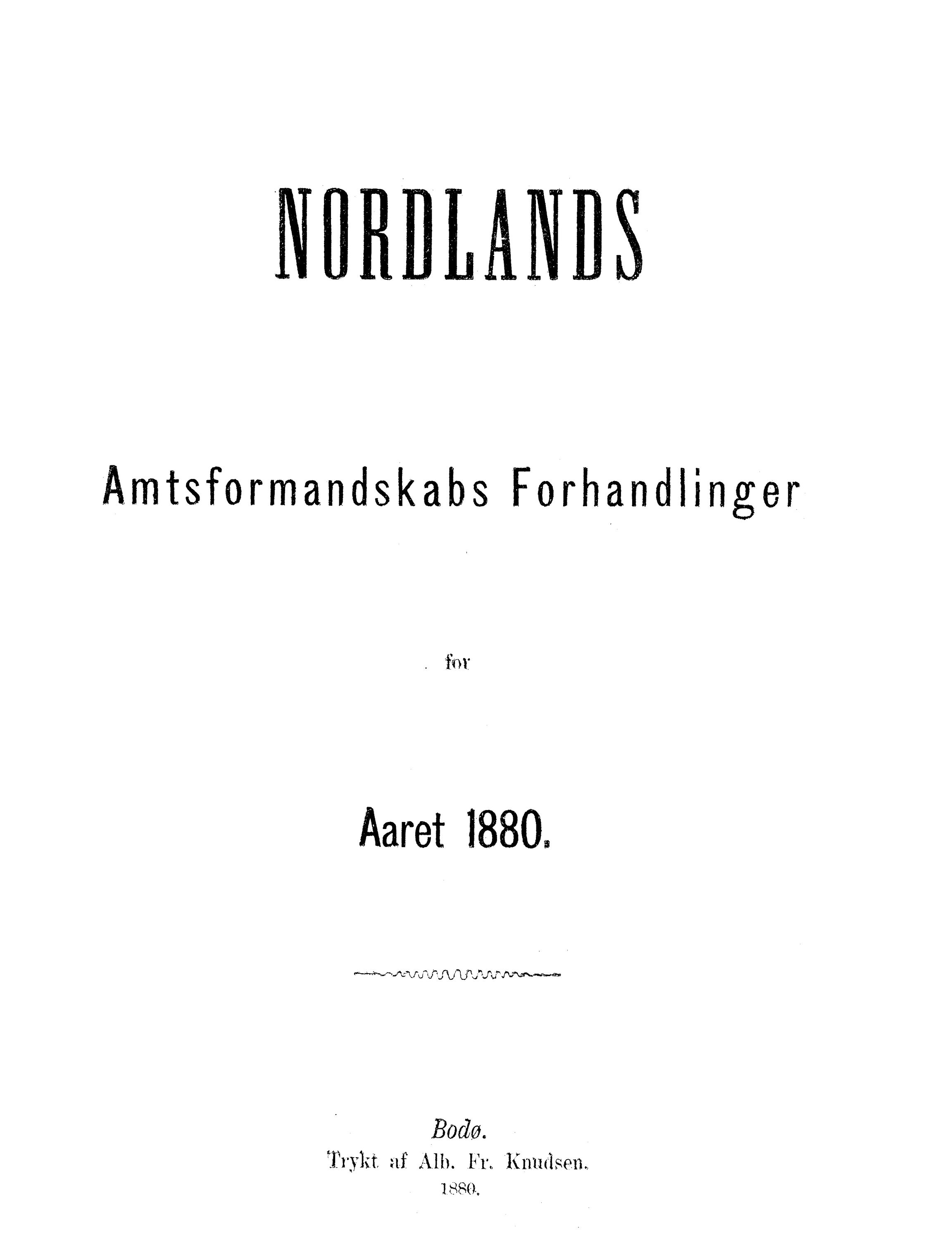 Nordland Fylkeskommune. Fylkestinget, AIN/NFK-17/176/A/Ac/L0013: Fylkestingsforhandlinger 1880, 1880