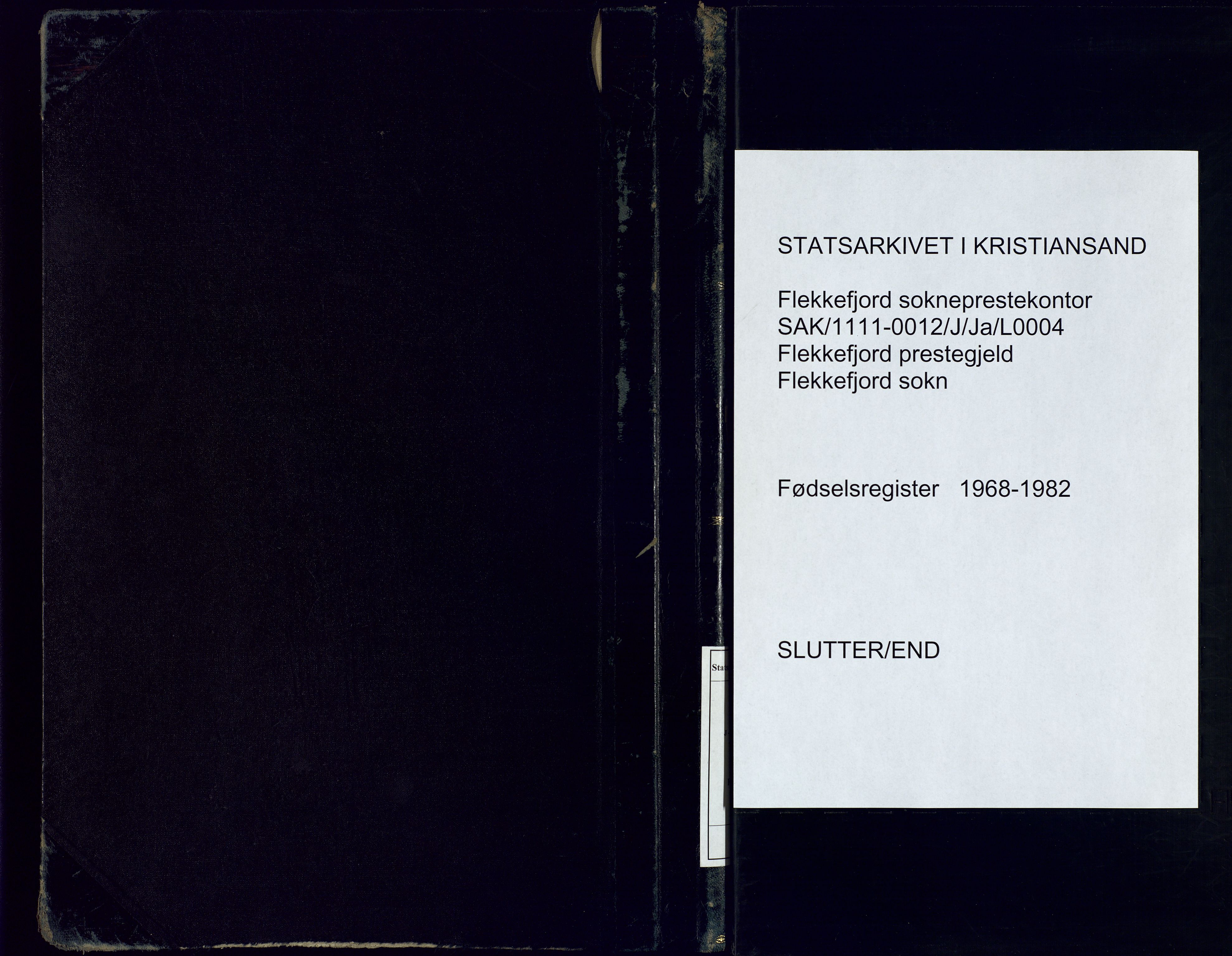 Flekkefjord sokneprestkontor, AV/SAK-1111-0012/J/Ja/L0004: Fødselsregister nr. 4, 1968-1982