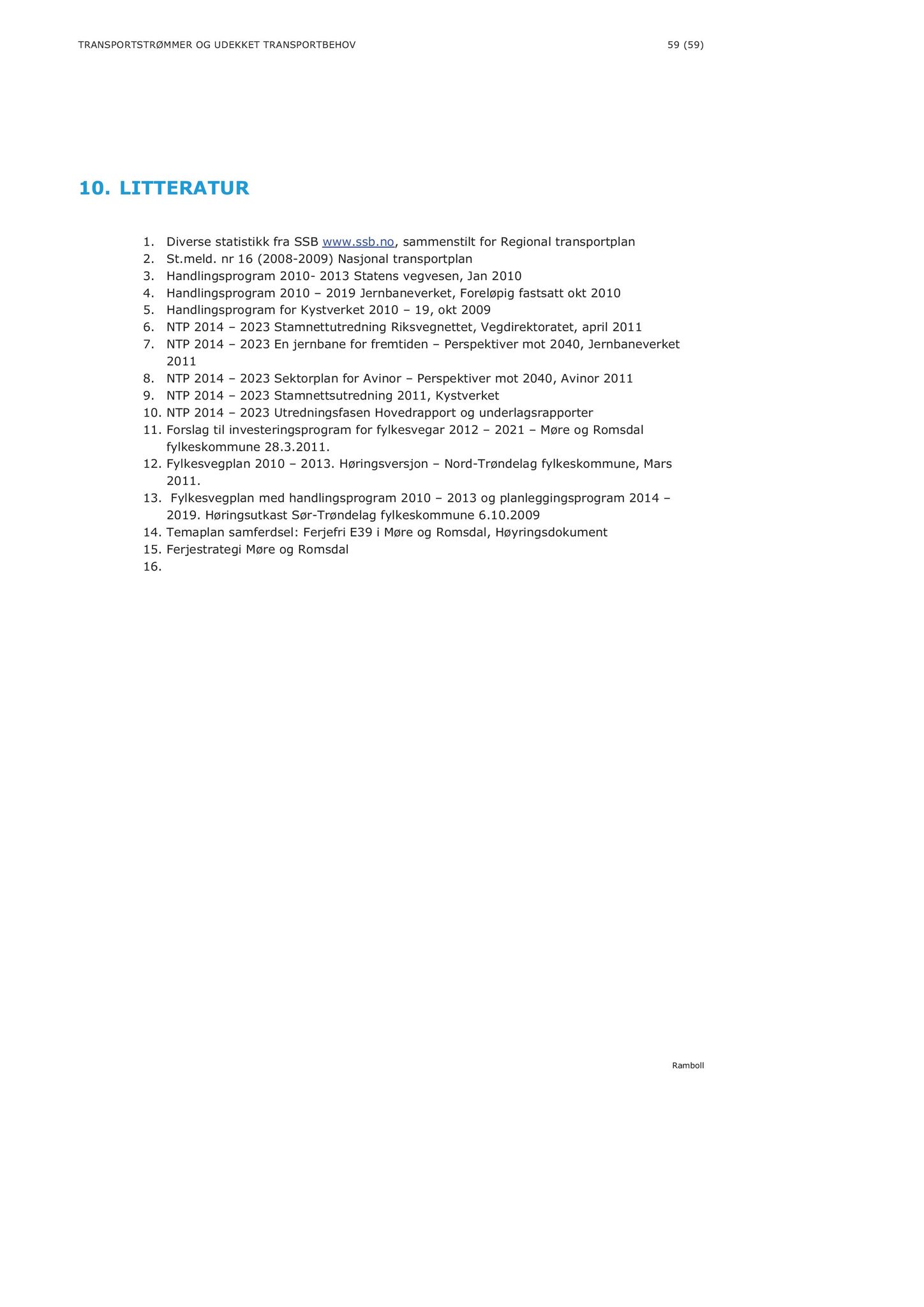 Klæbu Kommune, TRKO/KK/02-FS/L004: Formannsskapet - Møtedokumenter, 2011, s. 2431