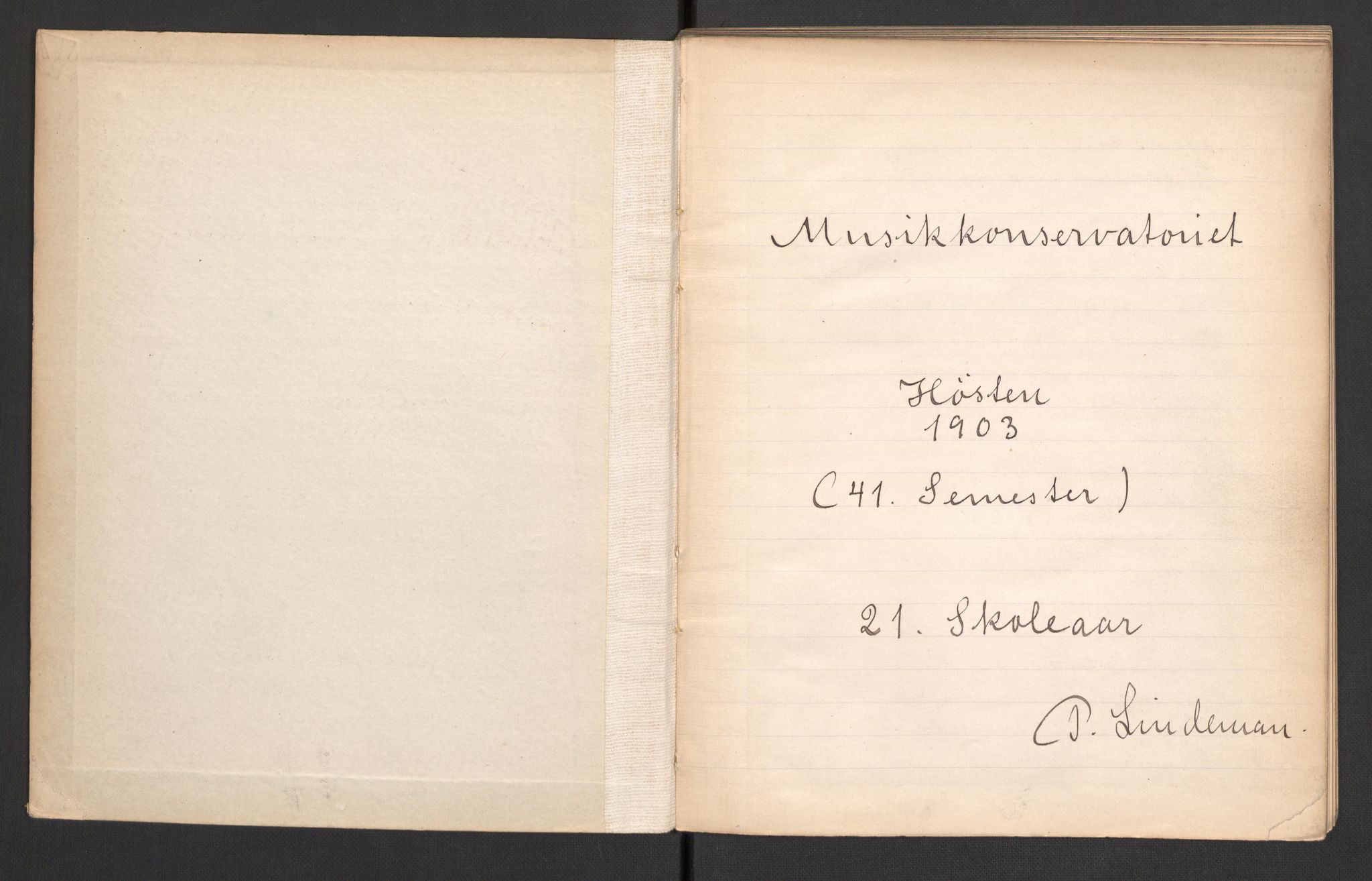 Musikkonservatoriet i Oslo, RA/PA-1761/F/Fa/L0003/0001: Oversikt over lærere, elever, m.m. / Musikkonservatoriet - Høstsemesteret , 1903