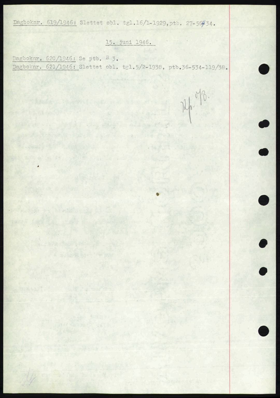 Nedenes sorenskriveri, SAK/1221-0006/G/Gb/Gba/L0054: Pantebok nr. A6c, 1946-1946, Dagboknr: 619/1946
