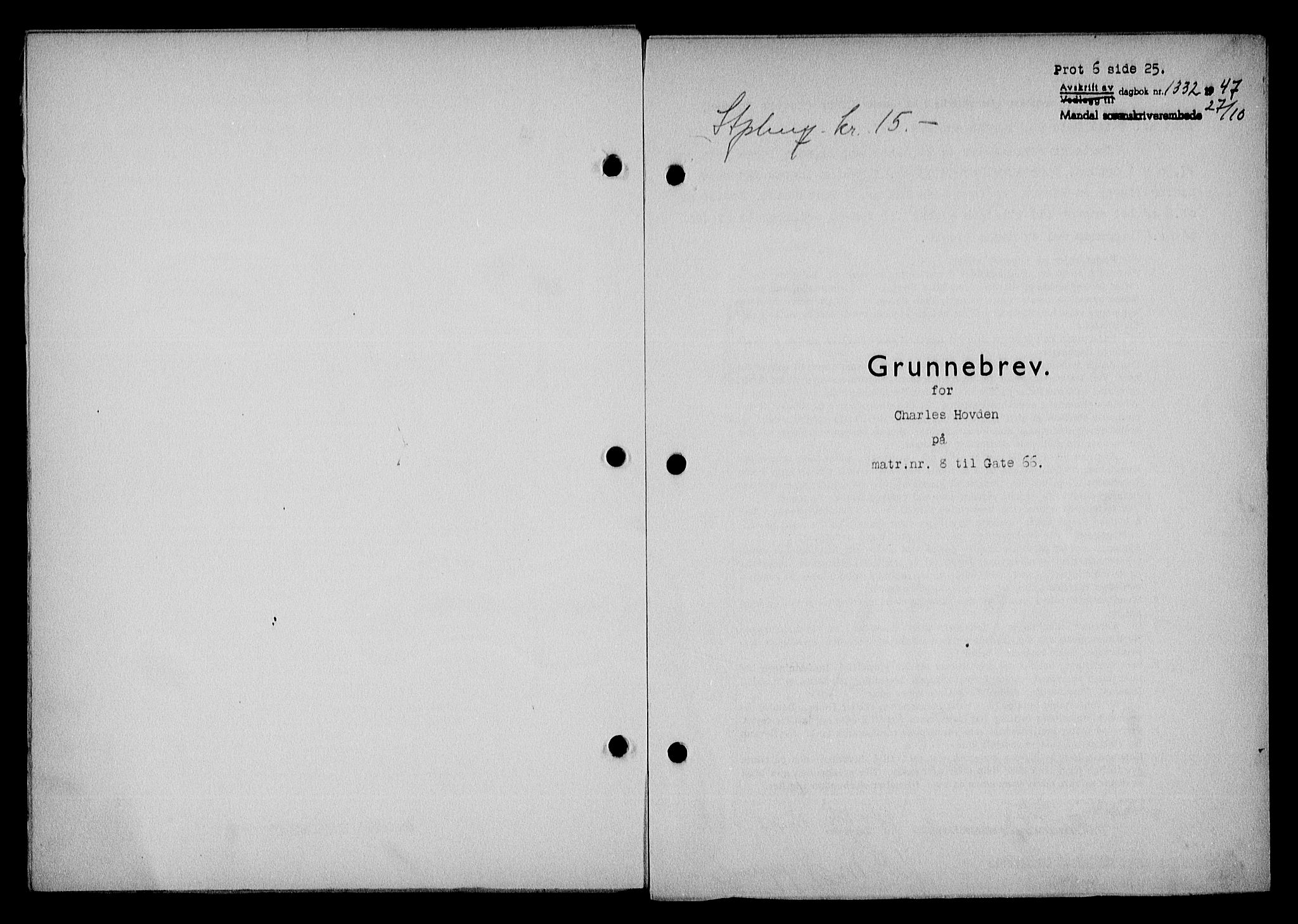 Mandal sorenskriveri, SAK/1221-0005/001/G/Gb/Gba/L0079: Pantebok nr. A-16, 1947-1948, Dagboknr: 1332/1947