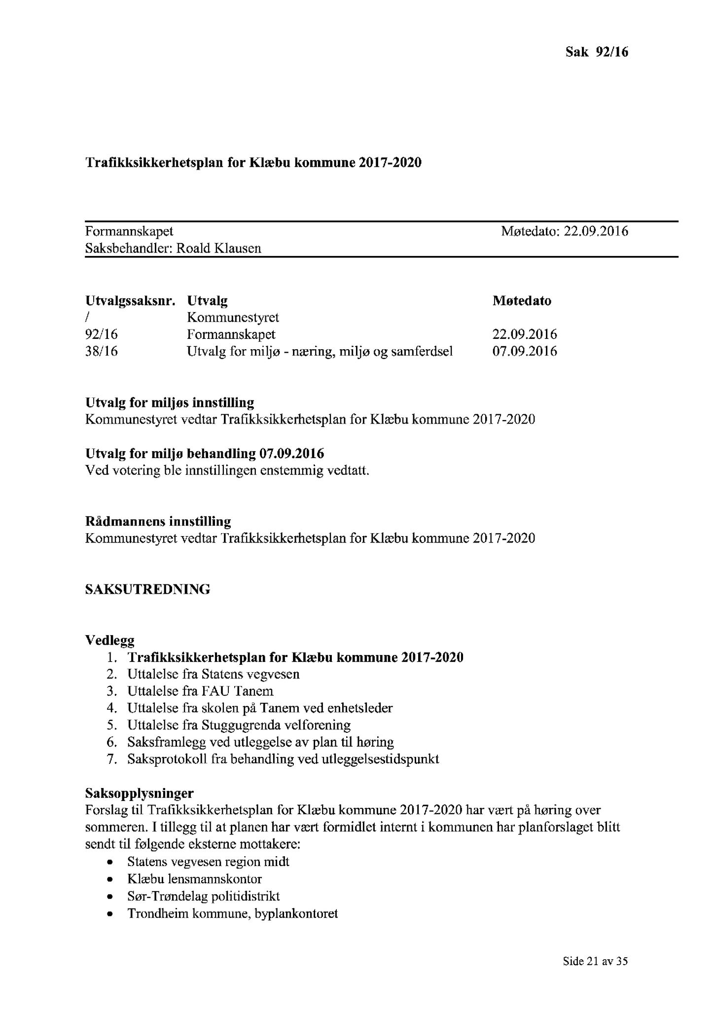 Klæbu Kommune, TRKO/KK/02-FS/L009: Formannsskapet - Møtedokumenter, 2016, s. 1428