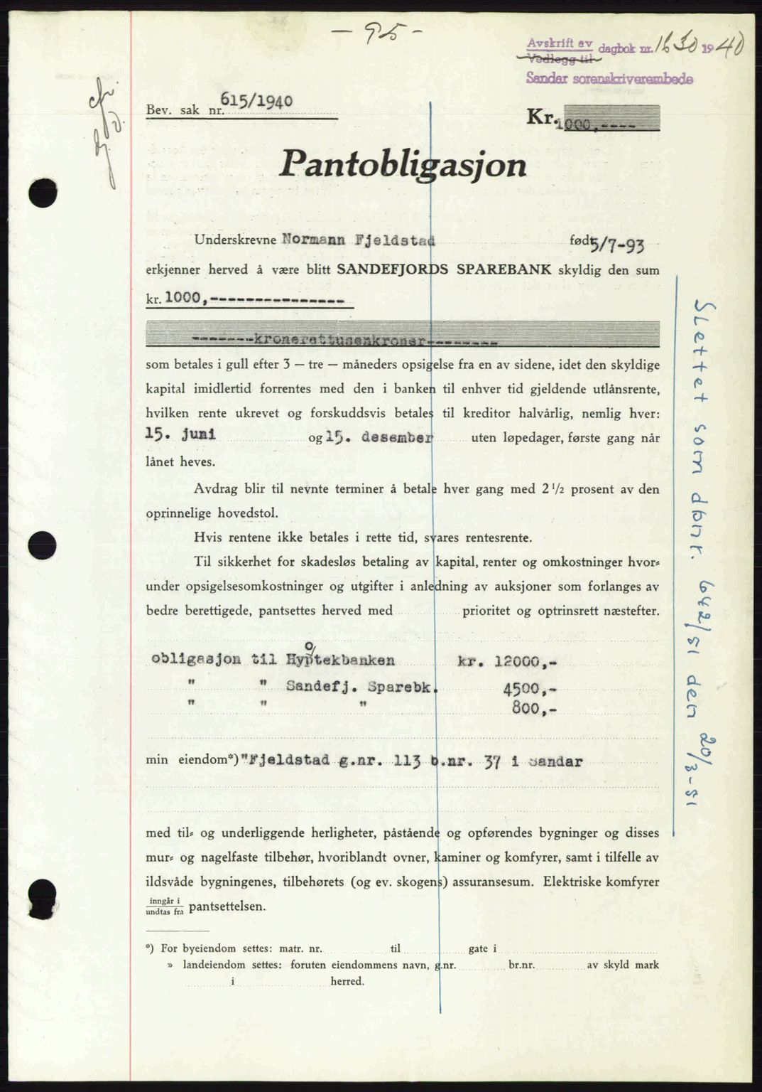 Sandar sorenskriveri, SAKO/A-86/G/Ga/Gab/L0001: Pantebok nr. B-1 og B-3 - B-9, 1936-1944, Dagboknr: 1630/1940