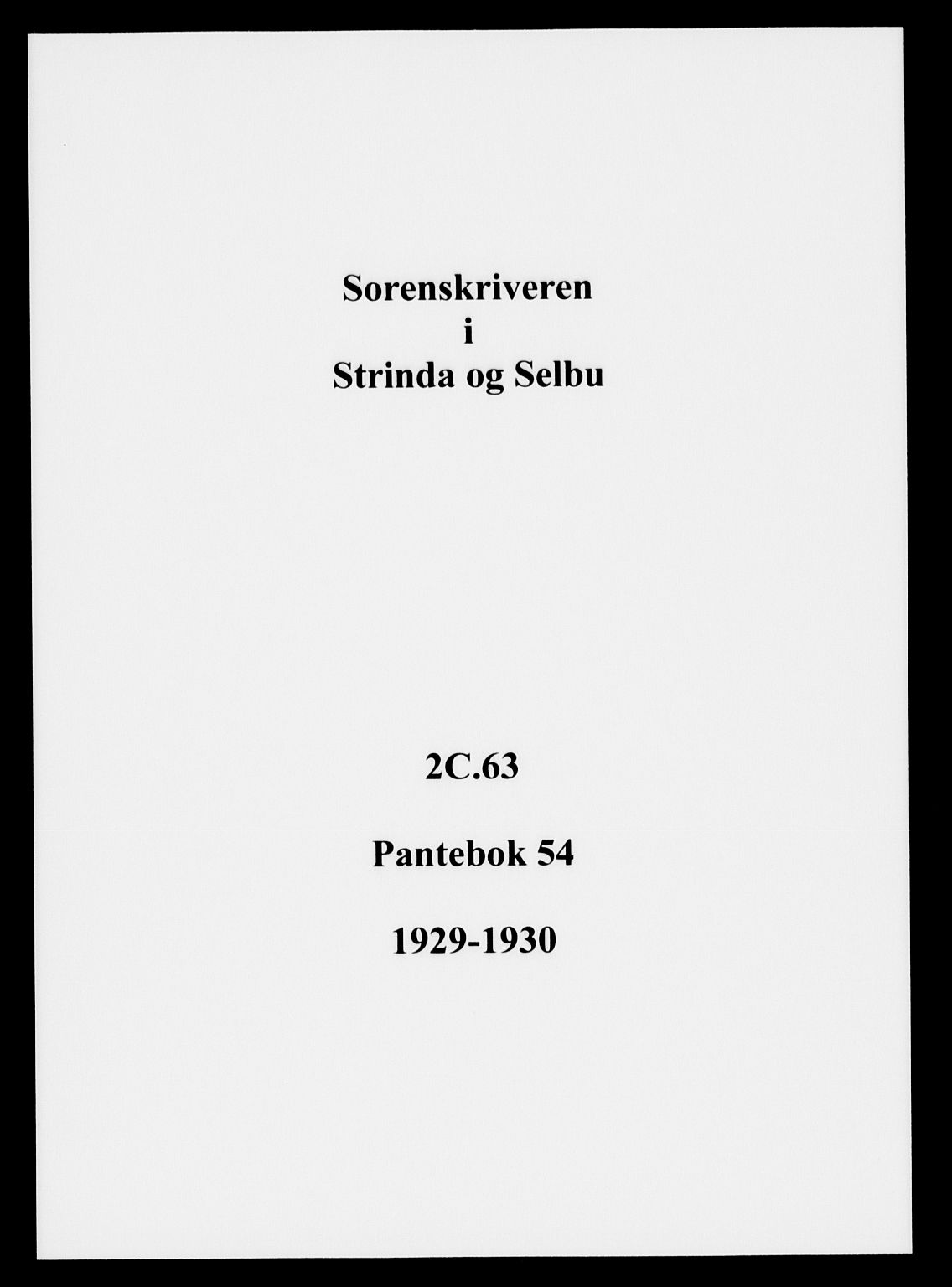 Strinda og Selbu sorenskriveri, AV/SAT-A-0015/2/2C/L0063: Pantebok nr. 54, 1929-1930