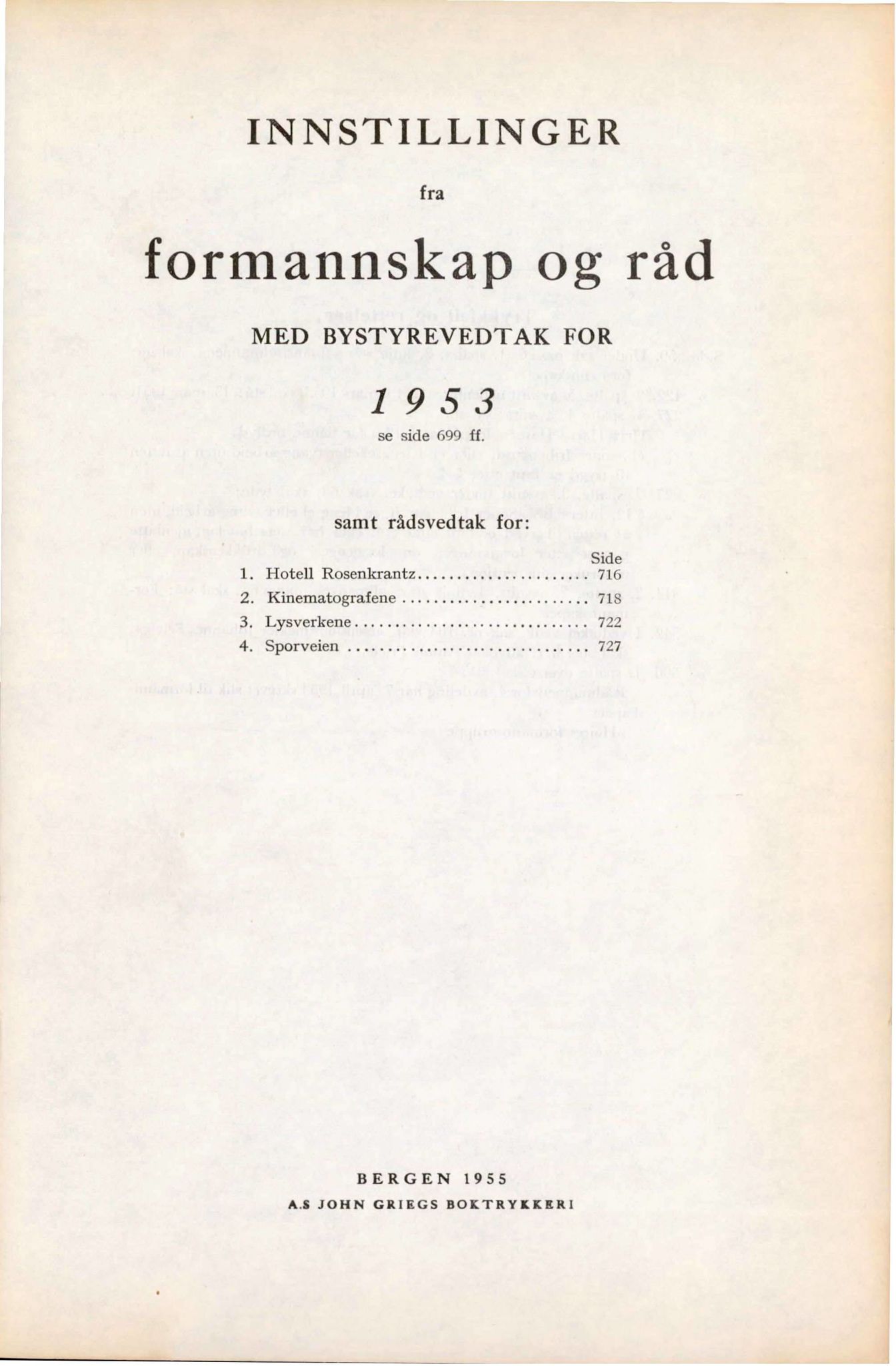 Bergen kommune. Formannskapet, BBA/A-0003/Ad/L0166: Bergens Kommuneforhandlinger, bind I, 1953