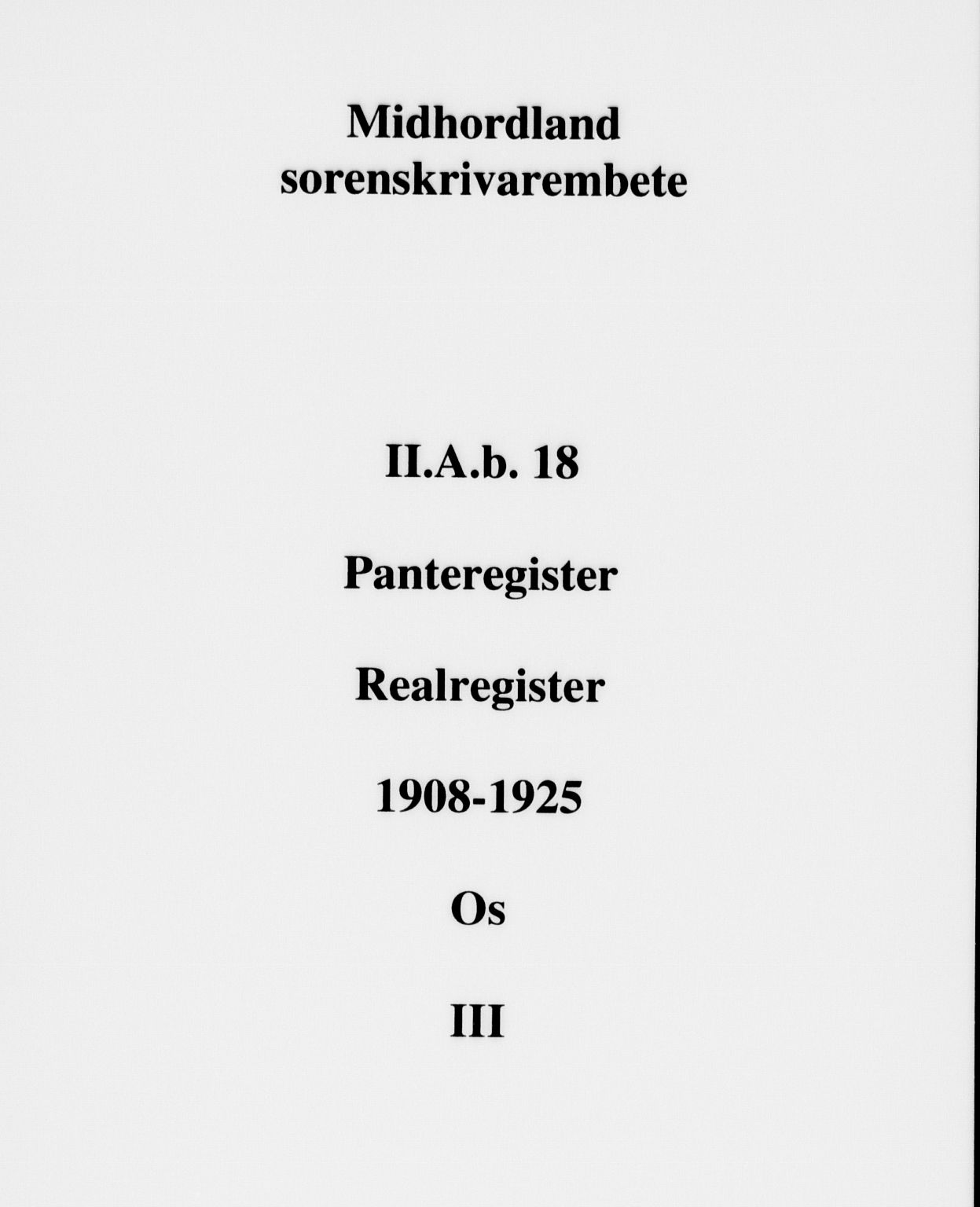 Midhordland sorenskriveri, SAB/A-3001/1/G/Ga/Gab/L0018: Panteregister nr. II.A.b.18, 1908-1923