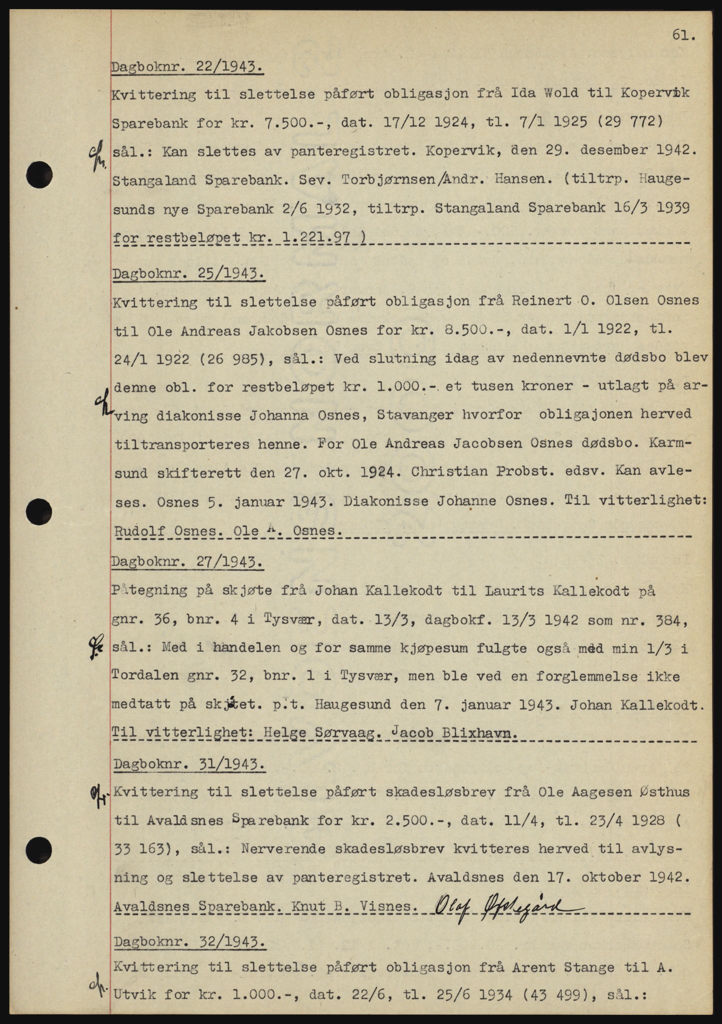 Karmsund sorenskriveri, SAST/A-100311/01/II/IIBBE/L0008: Pantebok nr. B 54, 1942-1943, Dagboknr: 22/1943