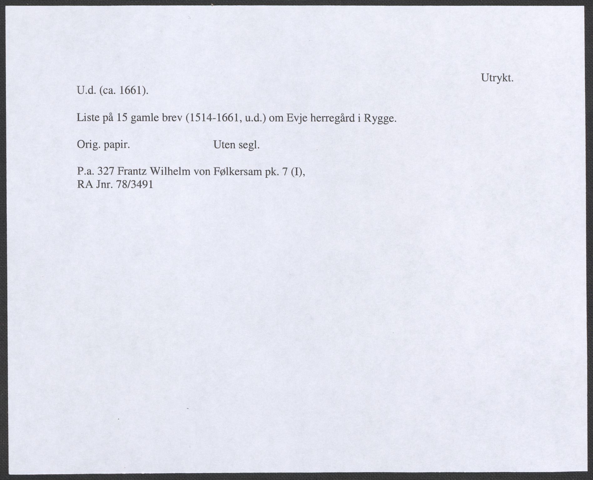 Riksarkivets diplomsamling, RA/EA-5965/F12/L0004: Pk. 7 (I), 1490-1729, s. 50