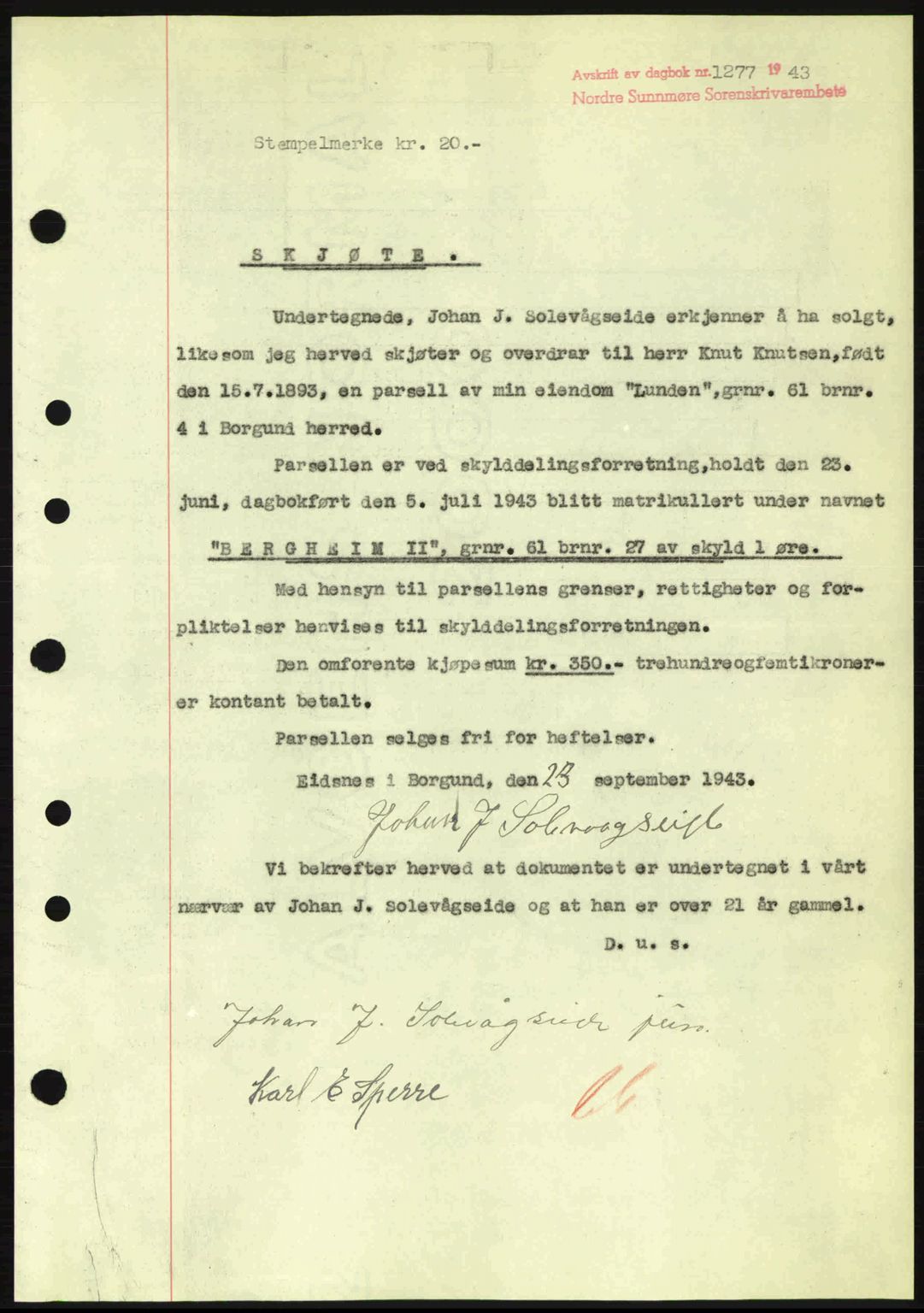 Nordre Sunnmøre sorenskriveri, SAT/A-0006/1/2/2C/2Ca: Pantebok nr. A16, 1943-1943, Dagboknr: 1277/1943
