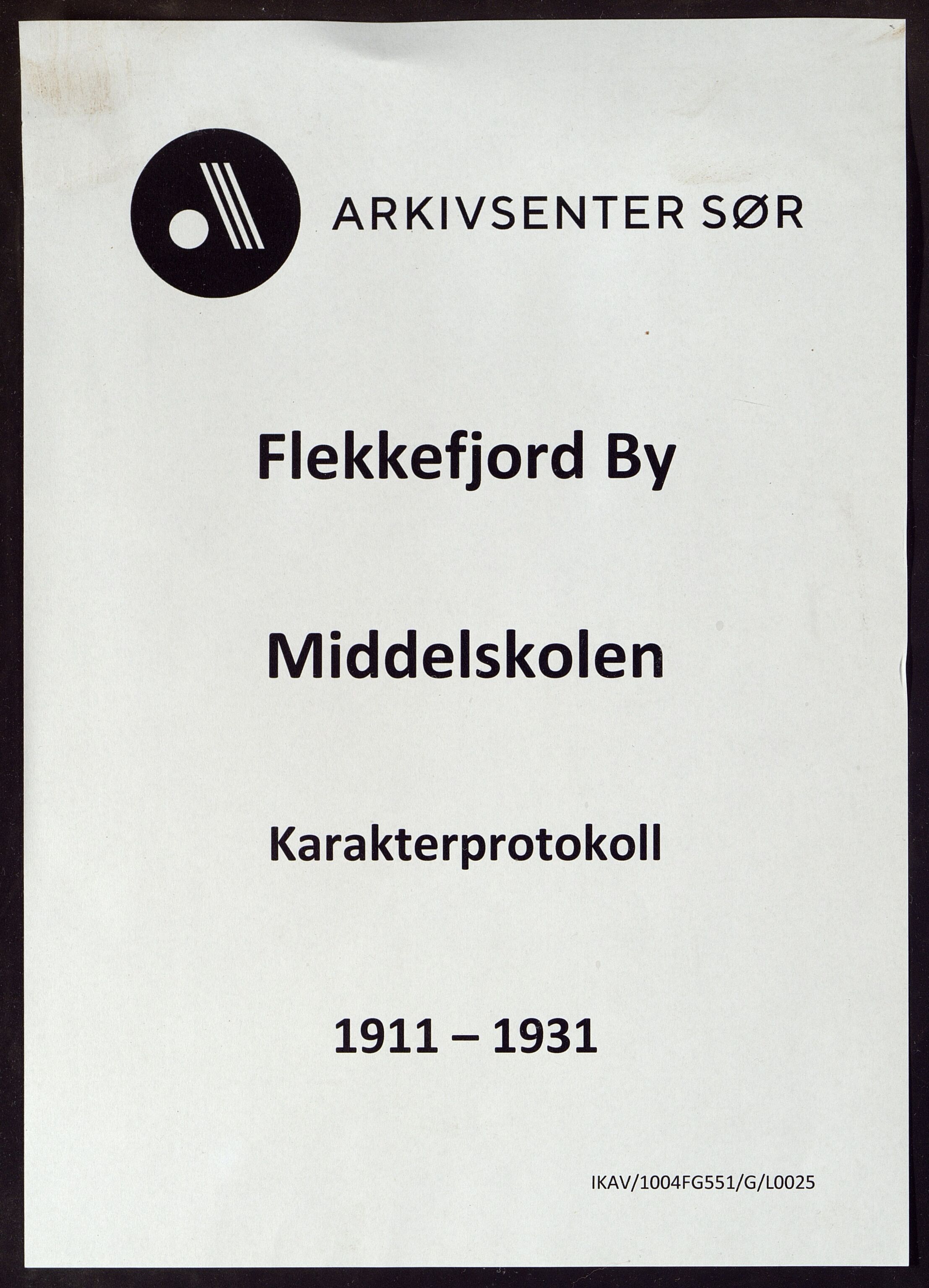 Flekkefjord By - Flekkefjord Høgre Almenskole, ARKSOR/1004FG551/G/L0025: Karakterprotokoll, 1911-1931