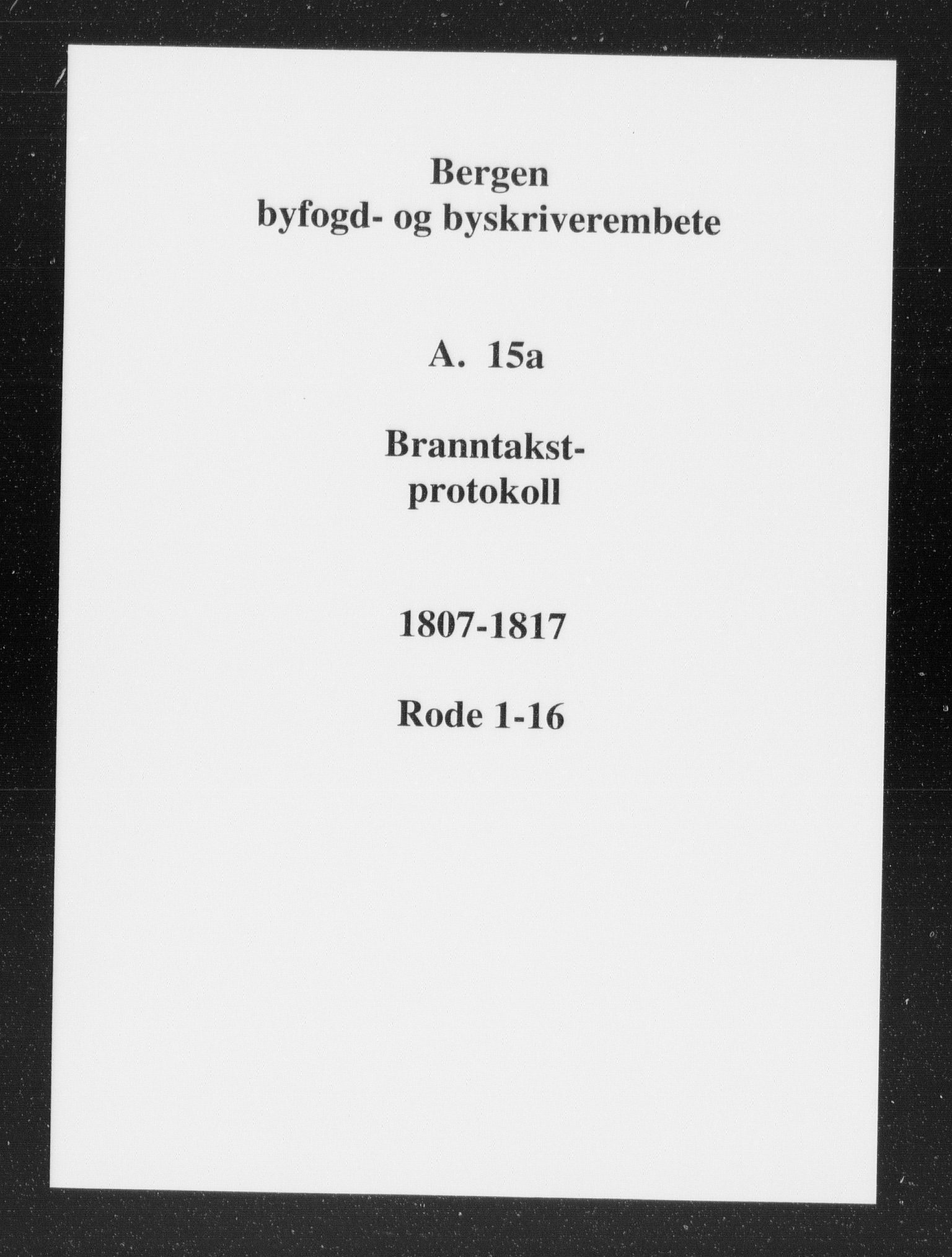 Byfogd og Byskriver i Bergen, SAB/A-3401/11/11A/L0015a: Branntakstprotokoll, 1807-1817