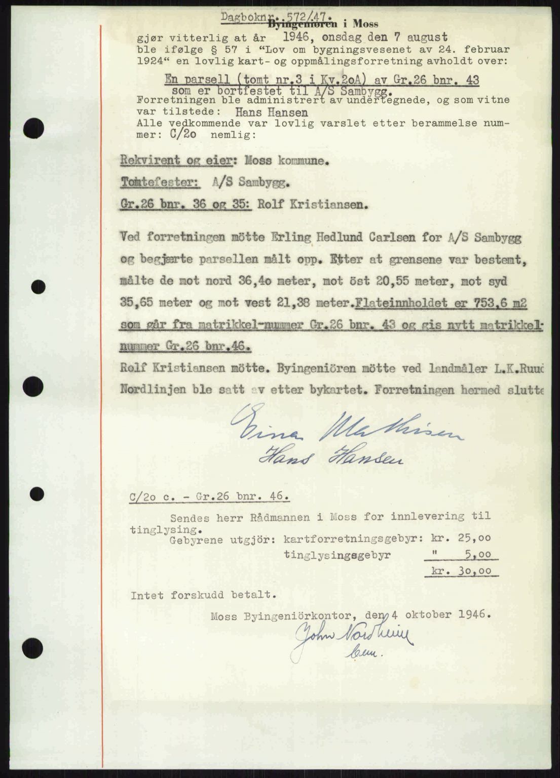 Moss sorenskriveri, SAO/A-10168: Pantebok nr. A17, 1947-1947, Dagboknr: 572/1947