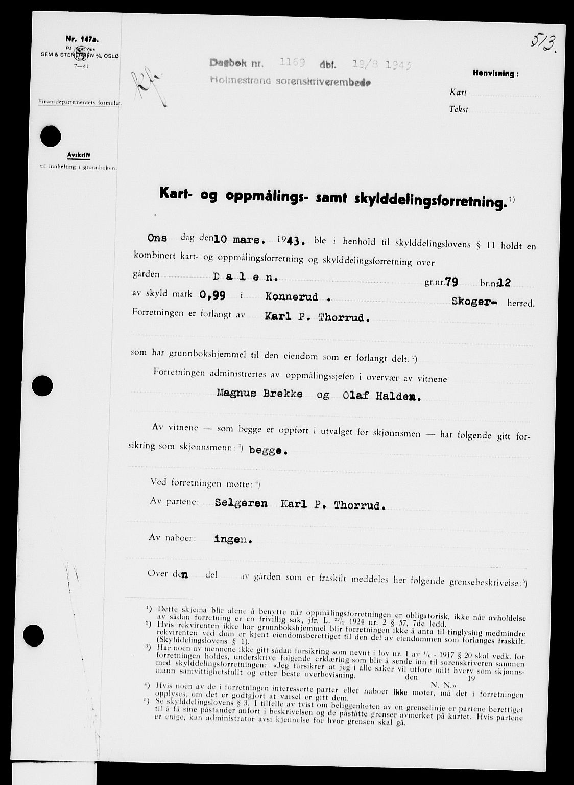 Holmestrand sorenskriveri, SAKO/A-67/G/Ga/Gaa/L0057: Pantebok nr. A-57, 1943-1944, Dagboknr: 1169/1943