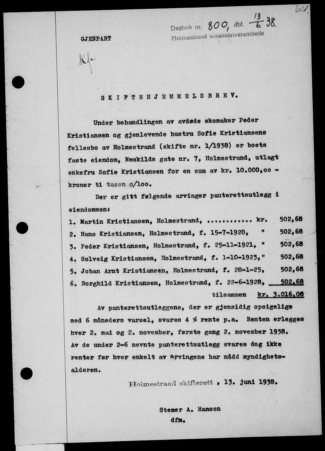 Holmestrand sorenskriveri, SAKO/A-67/G/Ga/Gaa/L0049: Pantebok nr. A-49, 1937-1938, Dagboknr: 800/1938