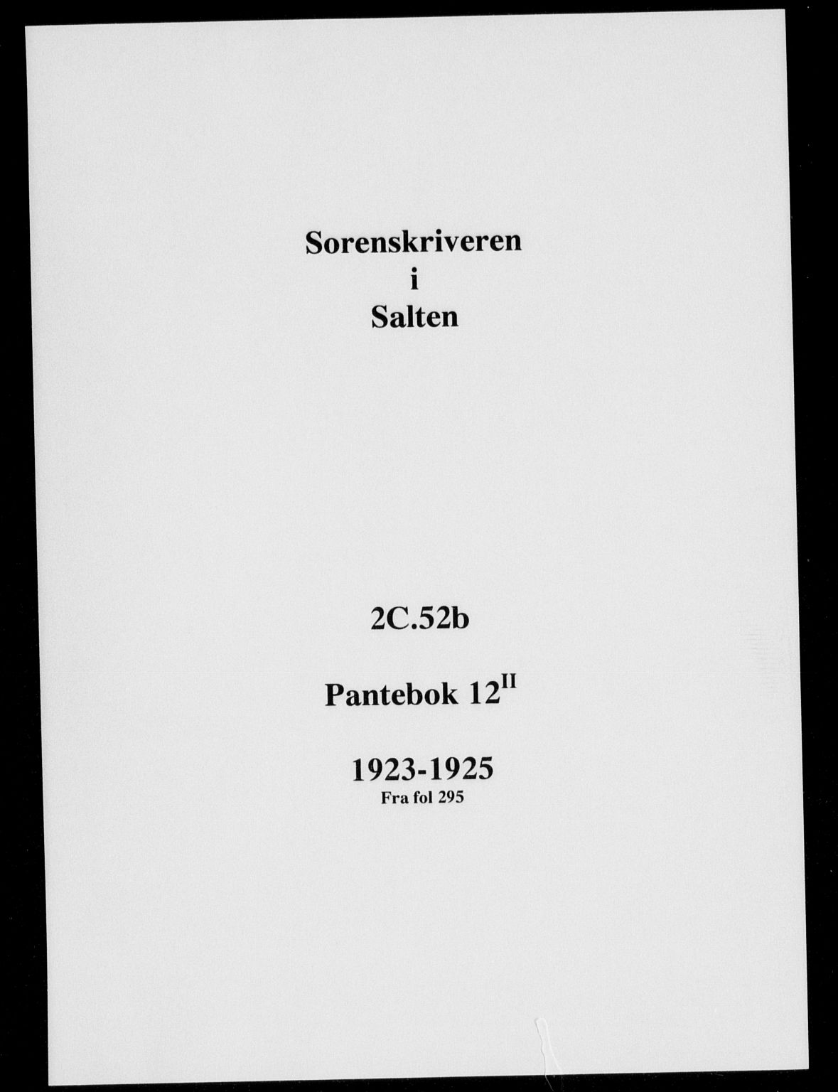 Salten sorenskriveri, SAT/A-4578/1/2/2C/L0052: Pantebok nr. 12II, 1923-1925