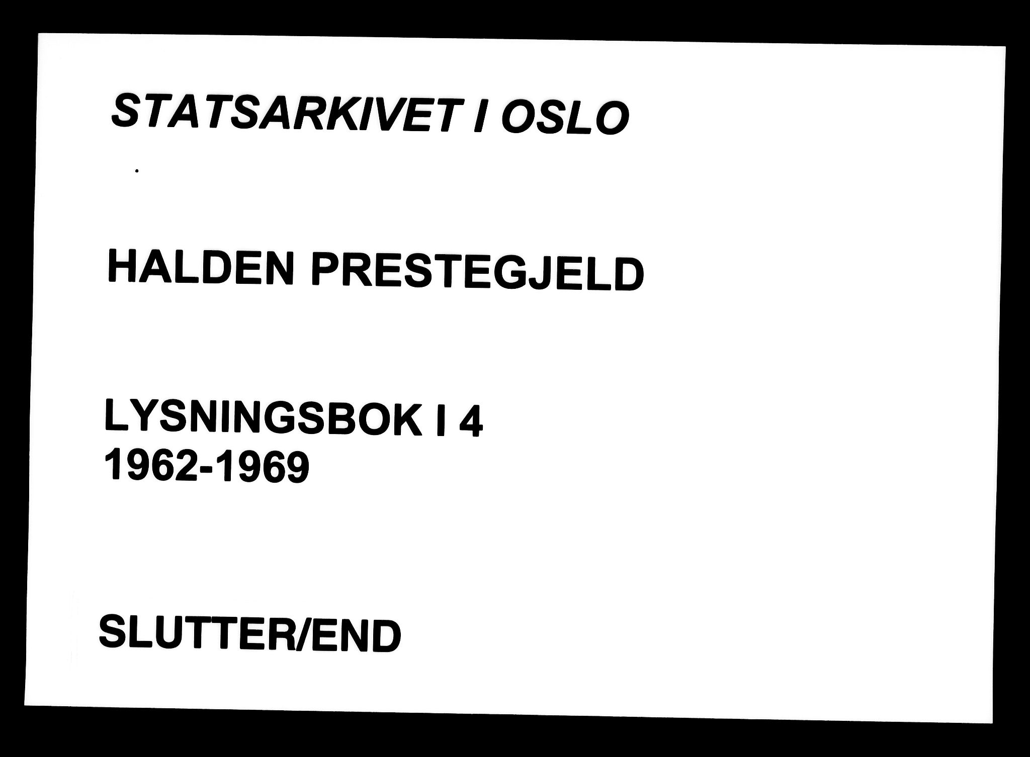 Halden prestekontor Kirkebøker, SAO/A-10909/H/Ha/L0004: Lysningsprotokoll nr. I 4, 1962-1969