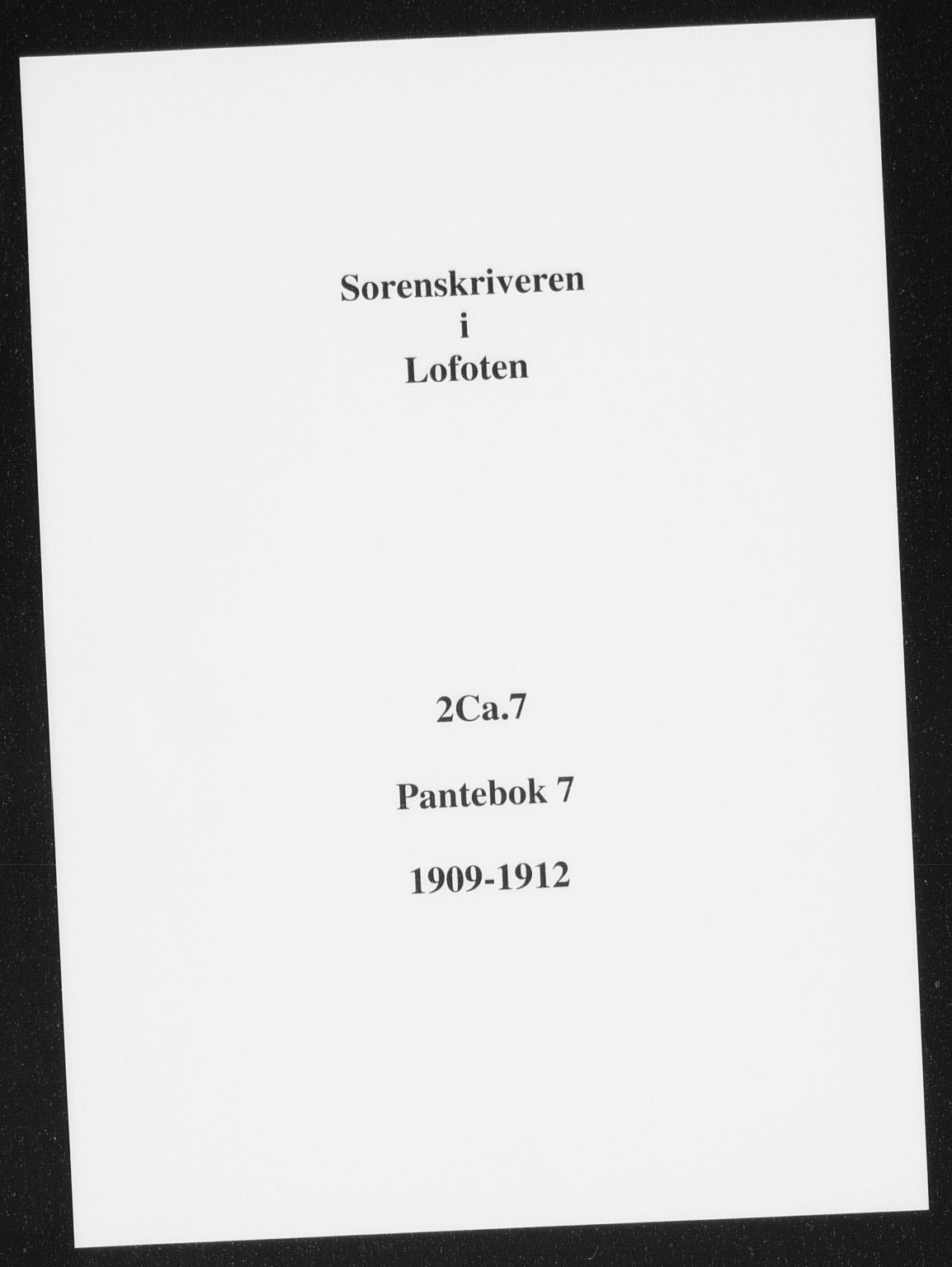 Lofoten sorenskriveri, SAT/A-0017/1/2/2C/L0007: Pantebok nr. 7, 1909-1912