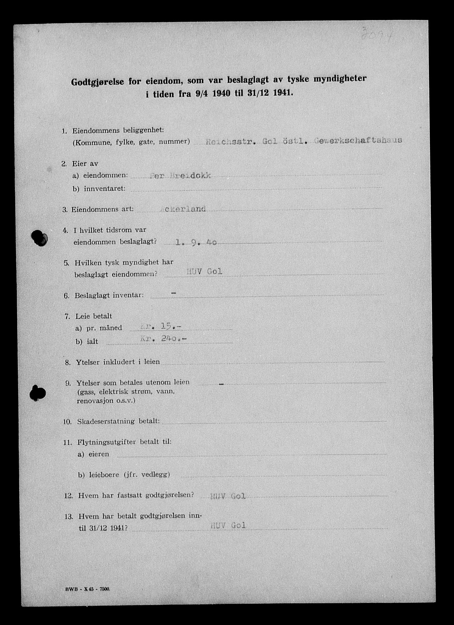 Justisdepartementet, Tilbakeføringskontoret for inndratte formuer, AV/RA-S-1564/I/L1012: Godtgjørelse for beslaglagt eiendom, 1940-1941, s. 378