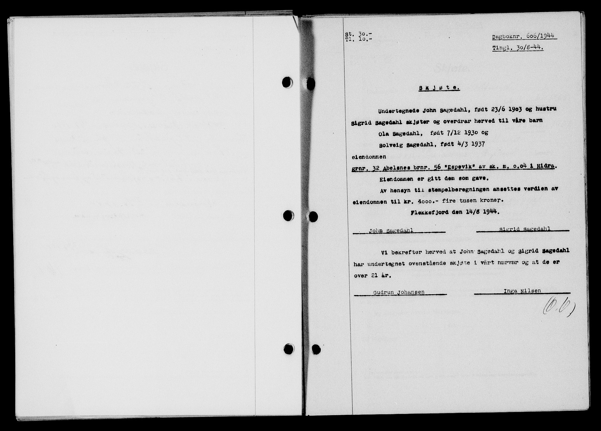 Flekkefjord sorenskriveri, SAK/1221-0001/G/Gb/Gba/L0059: Pantebok nr. A-7, 1944-1945, Dagboknr: 606/1944