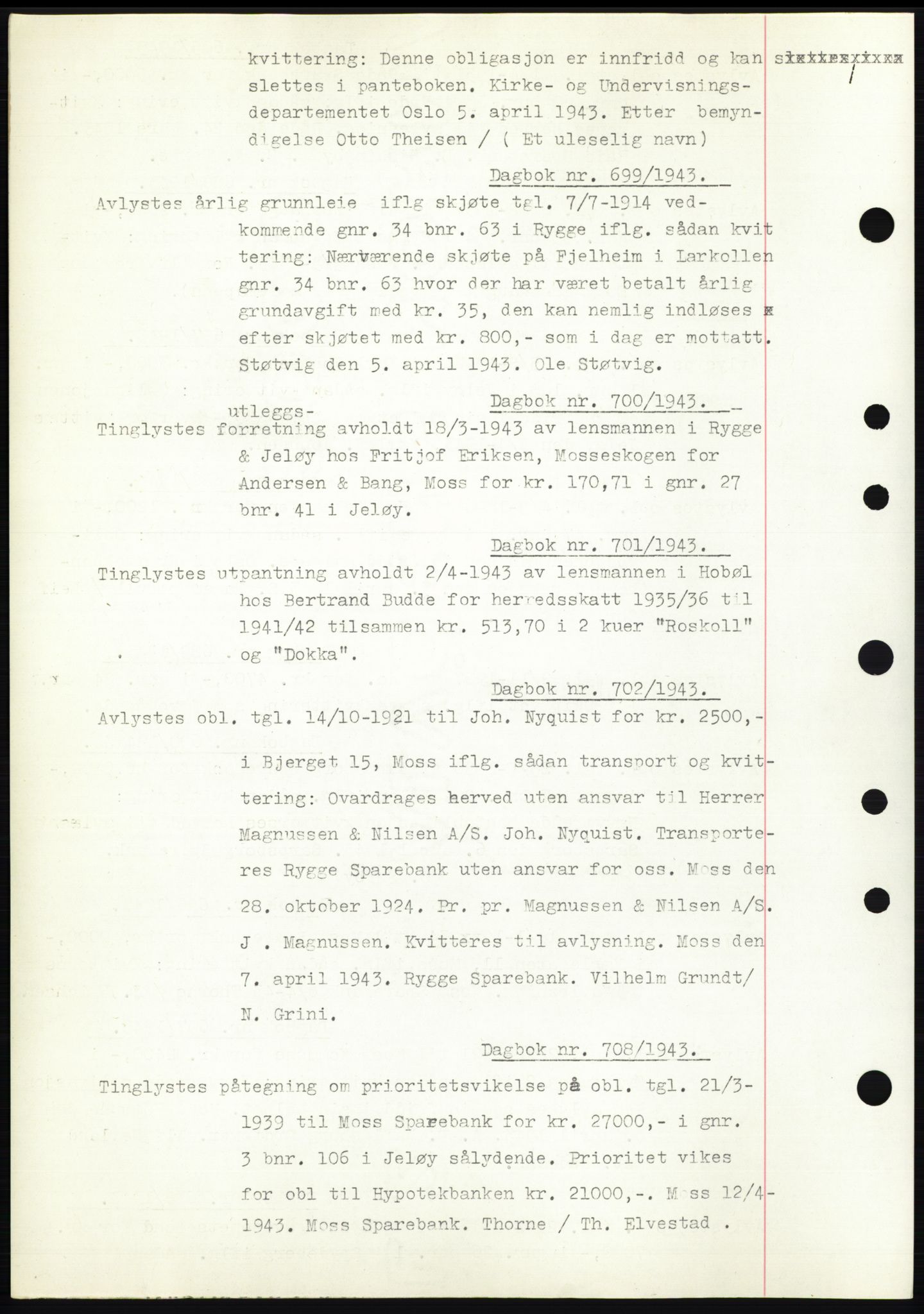 Moss sorenskriveri, SAO/A-10168: Pantebok nr. C10, 1938-1950, Dagboknr: 699/1943