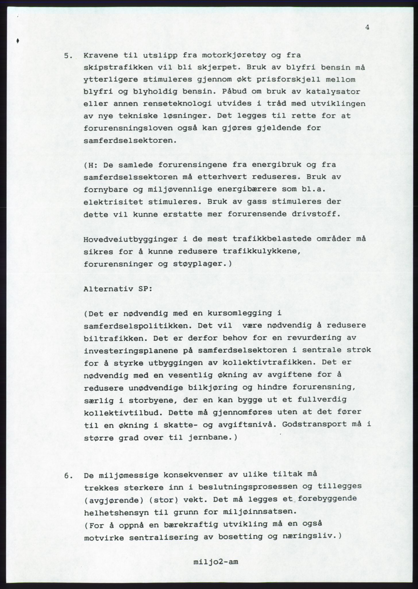 Forhandlingsmøtene 1989 mellom Høyre, KrF og Senterpartiet om dannelse av regjering, AV/RA-PA-0697/A/L0001: Forhandlingsprotokoll med vedlegg, 1989, s. 377