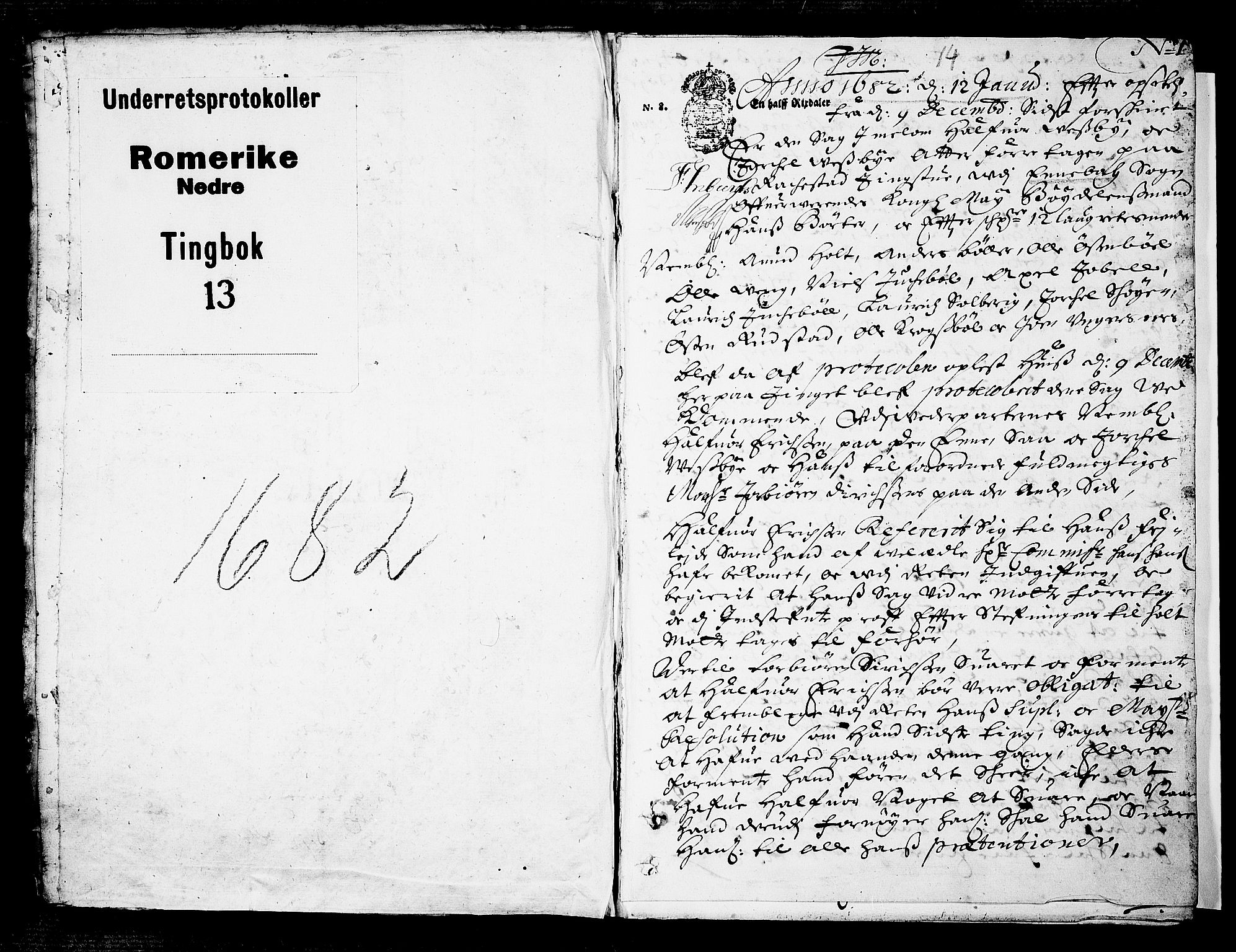 Nedre Romerike sorenskriveri, AV/SAO-A-10469/F/Fb/L0013: Tingbok, 1682, s. 0b-1a