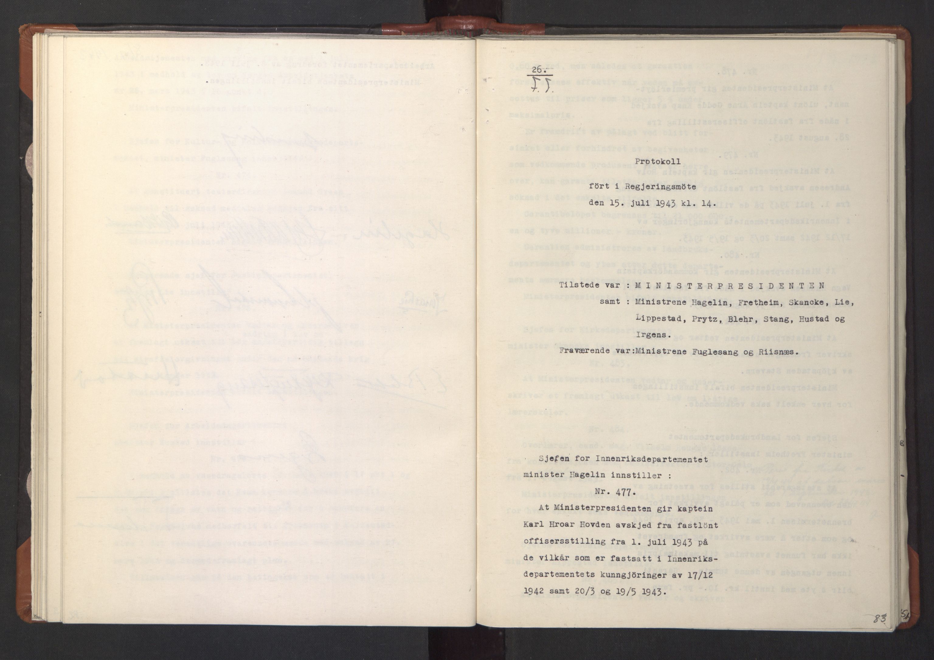 NS-administrasjonen 1940-1945 (Statsrådsekretariatet, de kommisariske statsråder mm), RA/S-4279/D/Da/L0003: Vedtak (Beslutninger) nr. 1-746 og tillegg nr. 1-47 (RA. j.nr. 1394/1944, tilgangsnr. 8/1944, 1943, s. 85