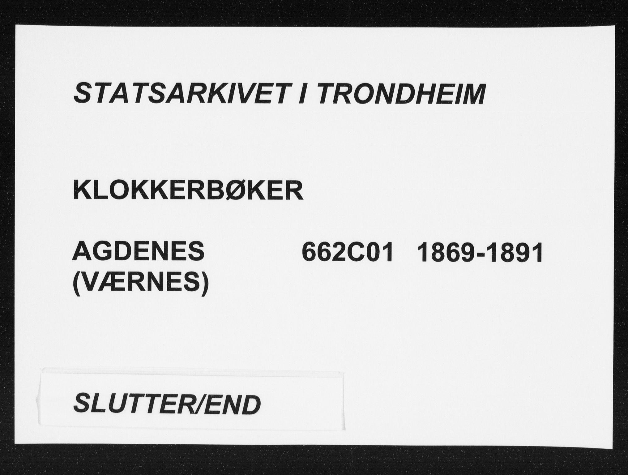 Ministerialprotokoller, klokkerbøker og fødselsregistre - Sør-Trøndelag, AV/SAT-A-1456/662/L0756: Klokkerbok nr. 662C01, 1869-1891