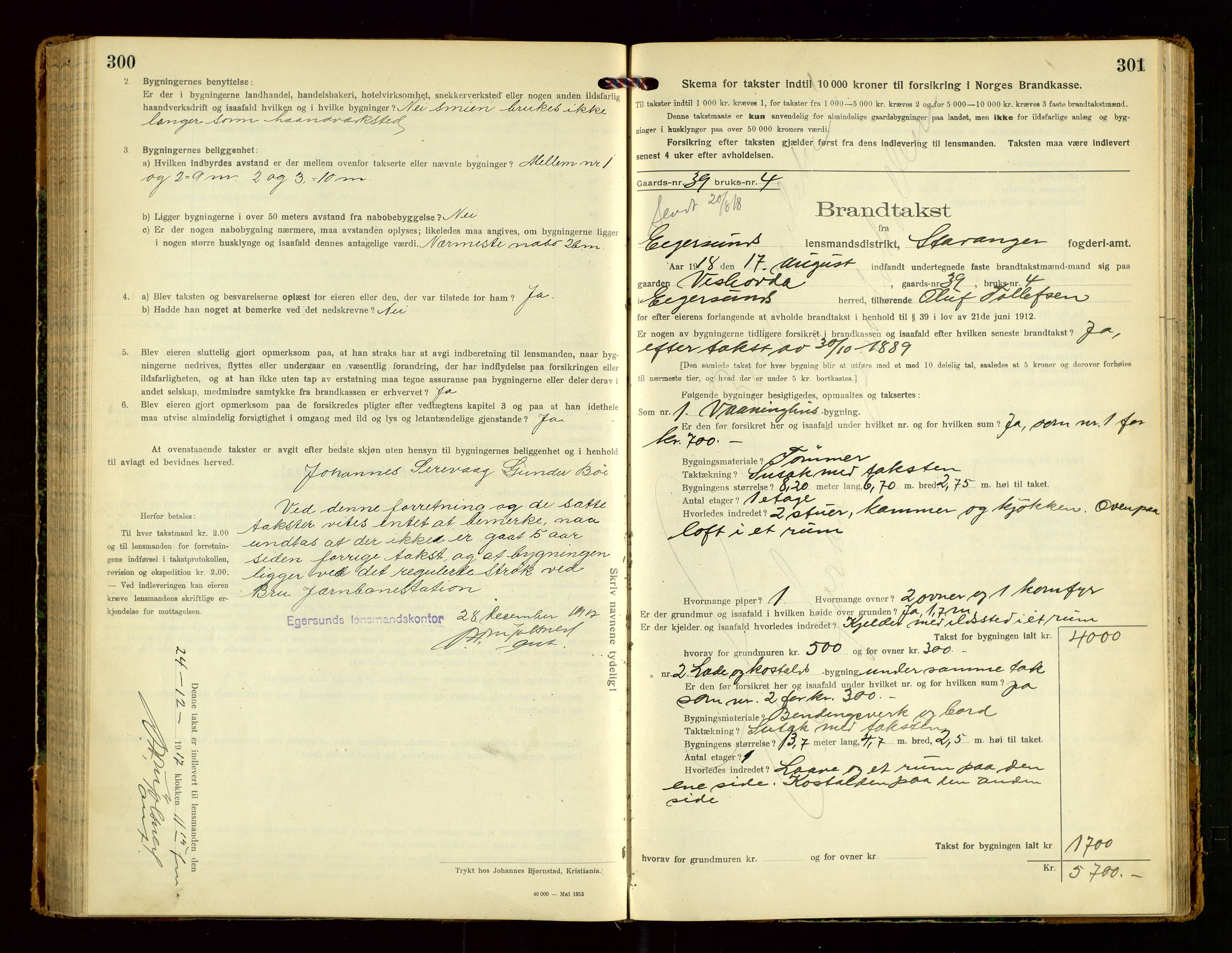 Eigersund lensmannskontor, AV/SAST-A-100171/Gob/L0003: "Brandtakstprotokol", 1917-1920, s. 300-301