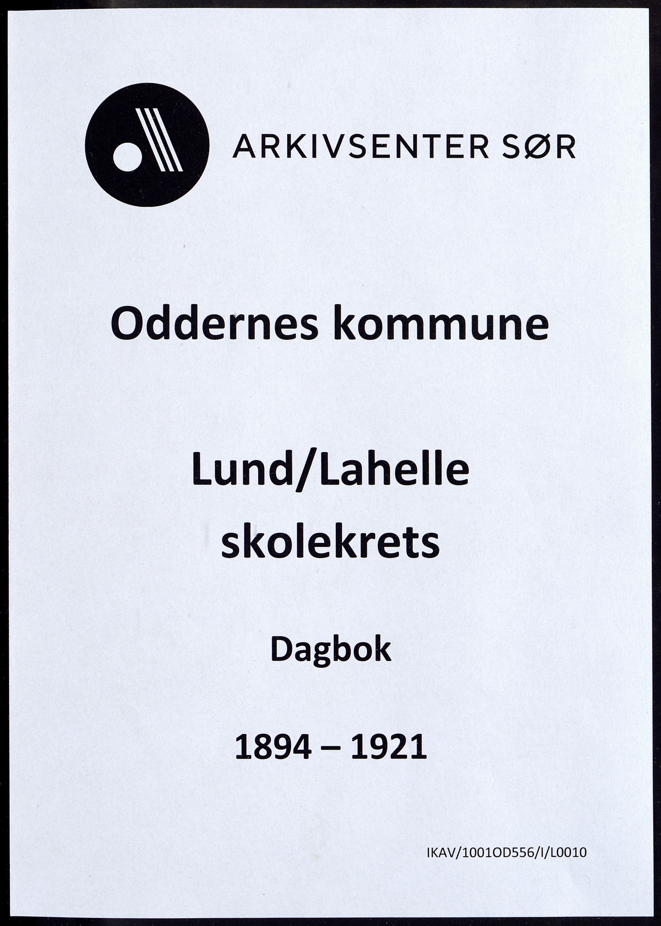 Oddernes kommune - Lund/Lahelle skolekrets, ARKSOR/1001OD556/I/L0010: Dagbok - Lund/Lahelle skole, 1894-1921