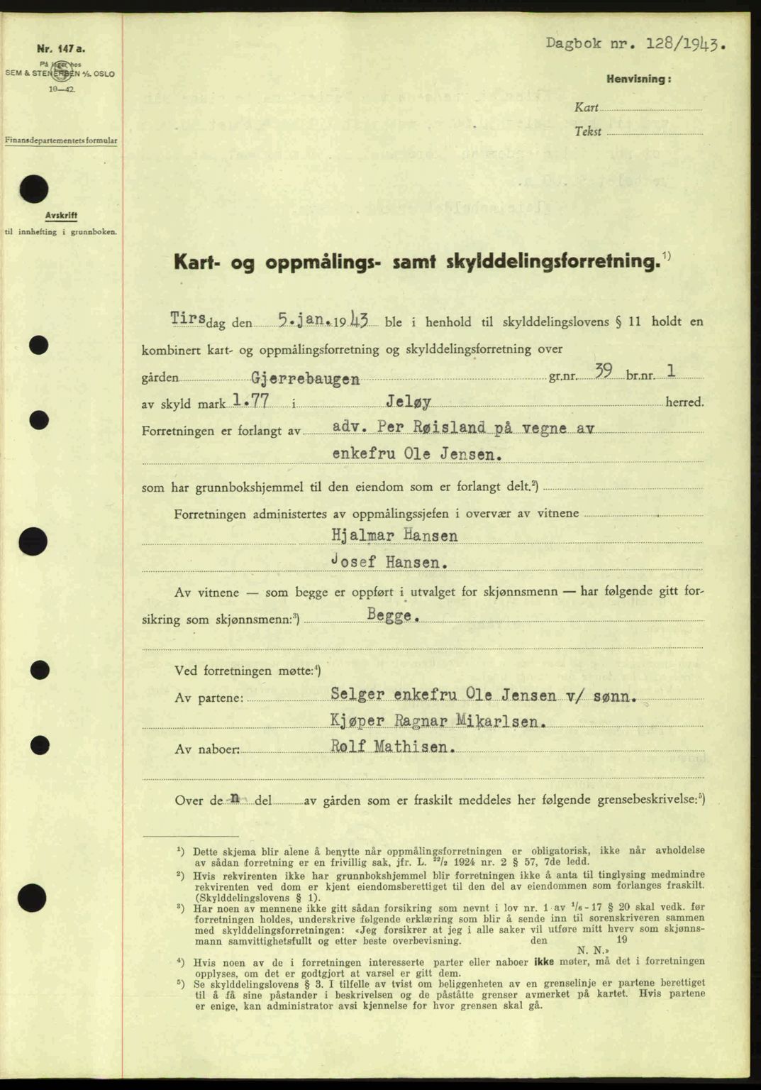 Moss sorenskriveri, SAO/A-10168: Pantebok nr. A10, 1942-1943, Dagboknr: 128/1943
