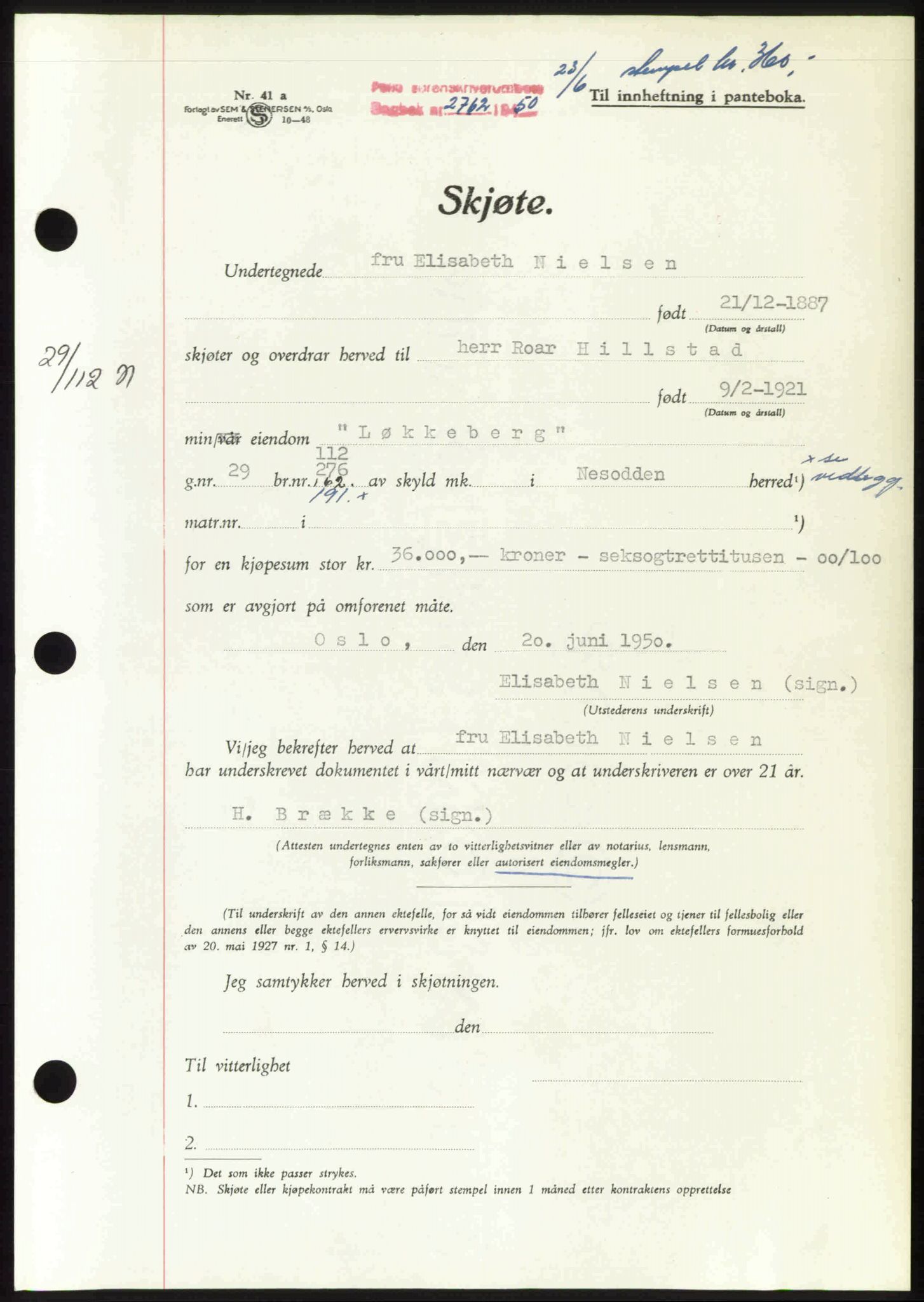 Follo sorenskriveri, SAO/A-10274/G/Ga/Gaa/L0092: Pantebok nr. I 92, 1950-1950, Dagboknr: 2762/1950