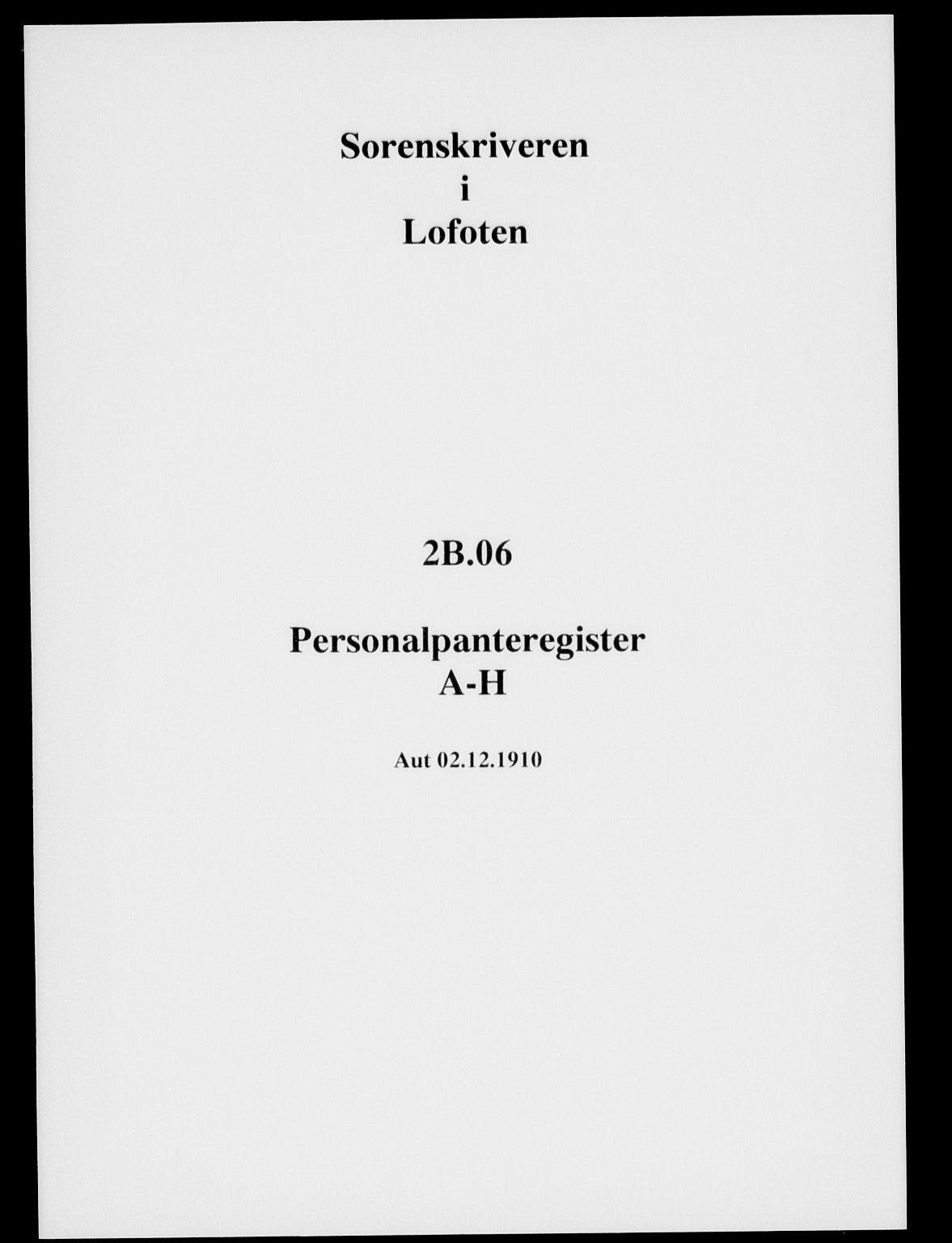 Lofoten sorenskriveri, SAT/A-0017/1/2/2B/L0006: Panteregister nr. 6