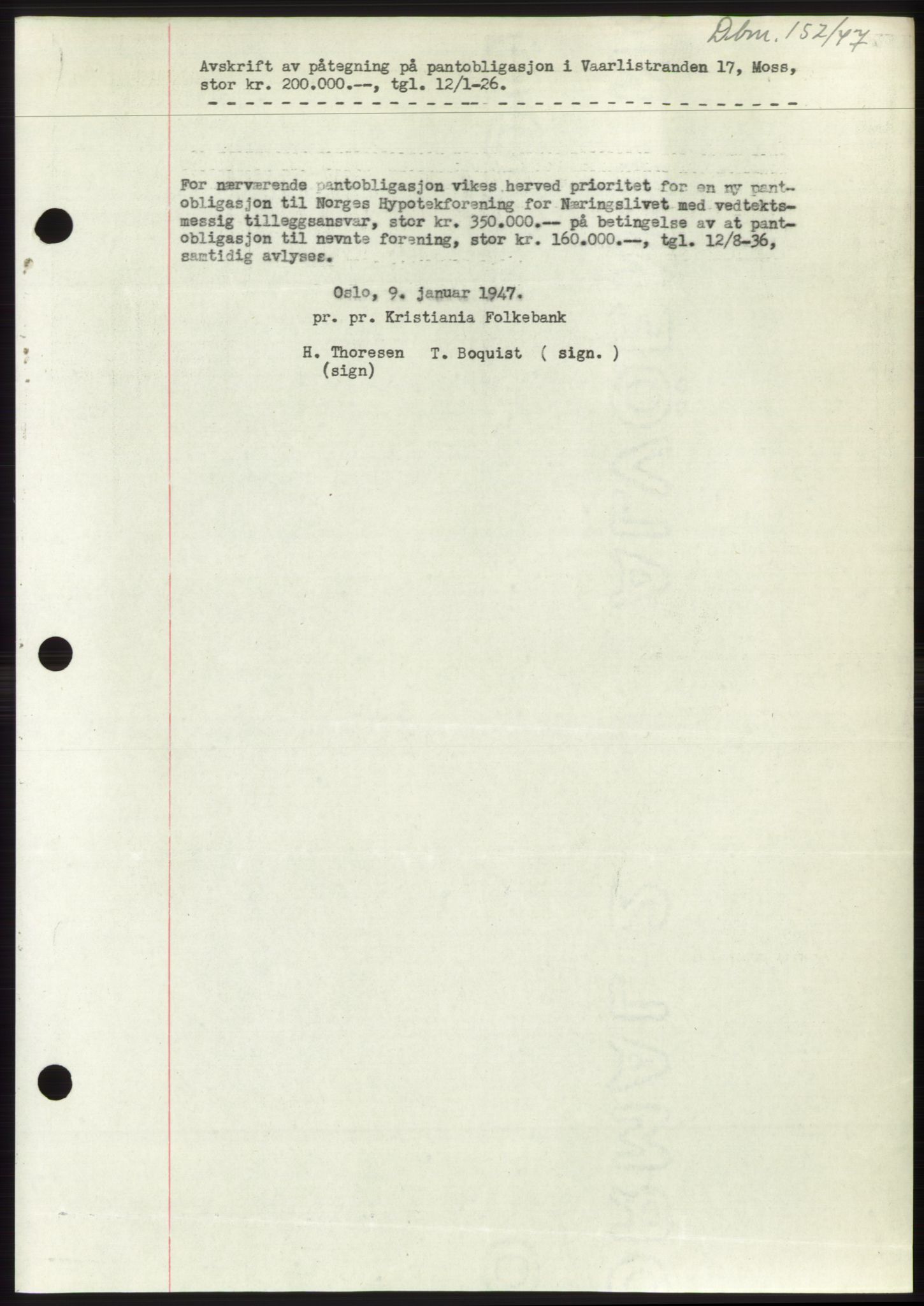 Moss sorenskriveri, SAO/A-10168: Pantebok nr. B16, 1946-1947, Dagboknr: 152/1947