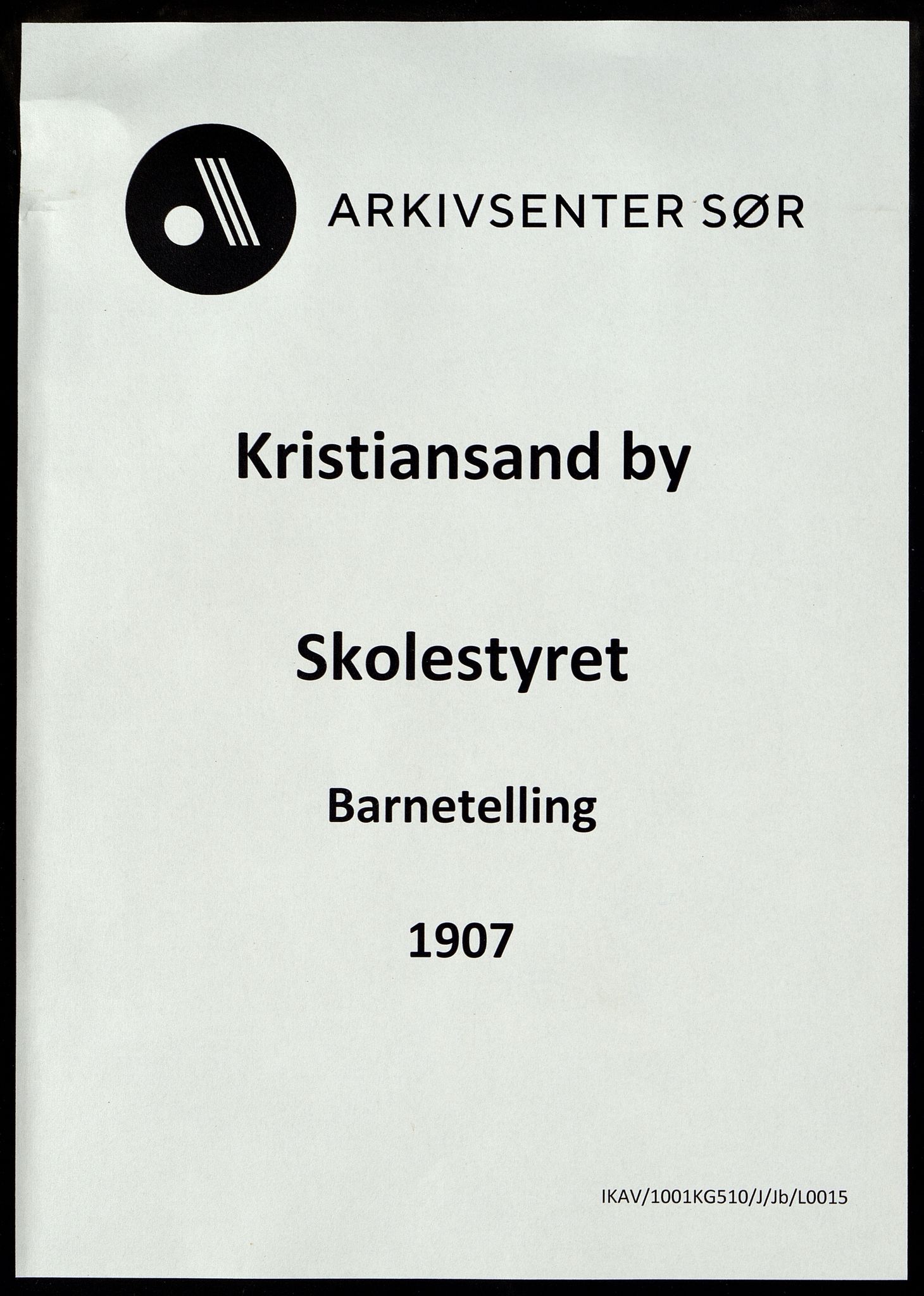 Kristiansand By - Skolekommisjonen/ -Styret, ARKSOR/1001KG510/J/Jb/L0015: Barnetelling, 1907