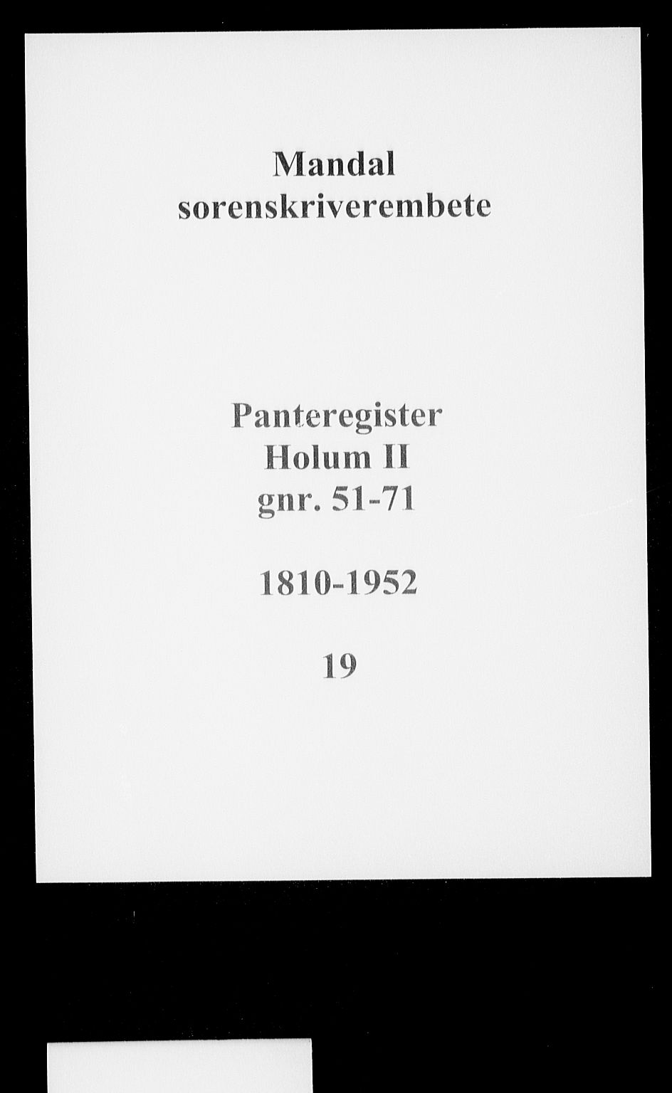 Mandal sorenskriveri, SAK/1221-0005/001/G/Ga/L0023: Panteregister nr. 19, 1810-1952