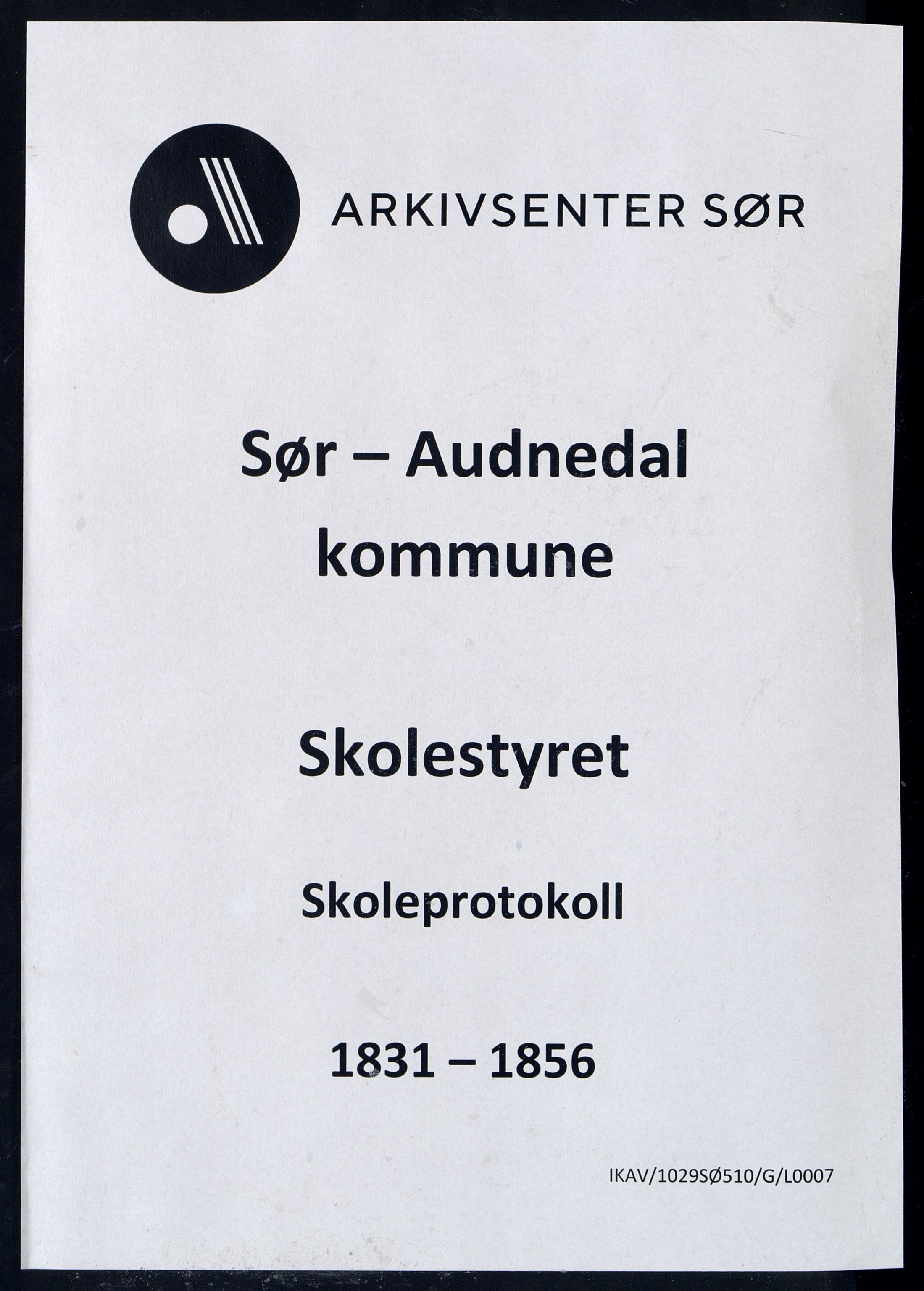 Sør-Audnedal kommune - Skolestyret, ARKSOR/1029SØ510/G/L0007: Skoleprotokoll, 1831-1856